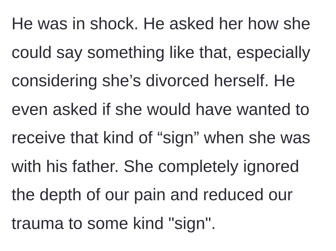 Story part 2 - The partner confronts his mother about her cruel comment, pointing out her own divorce, but she completely dismisses their trauma.