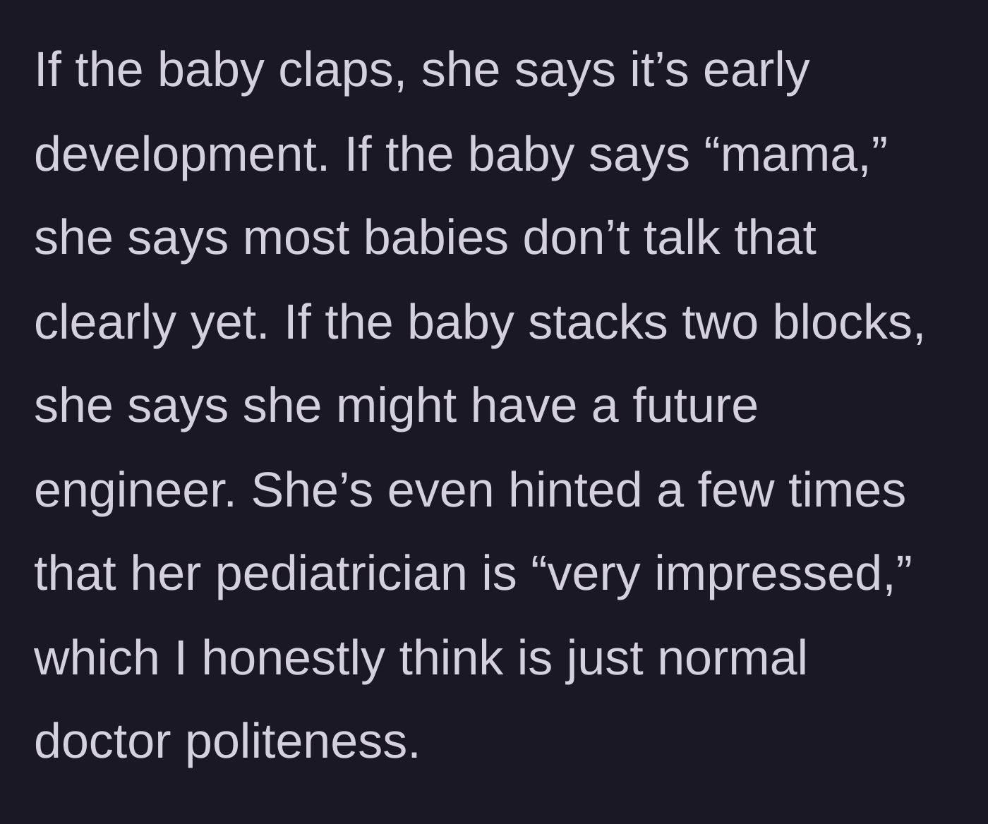 Story part 2 - The aunt lists the ordinary baby milestones her sister claims are signs of being gifted, including a supposedly impressed pediatrician.