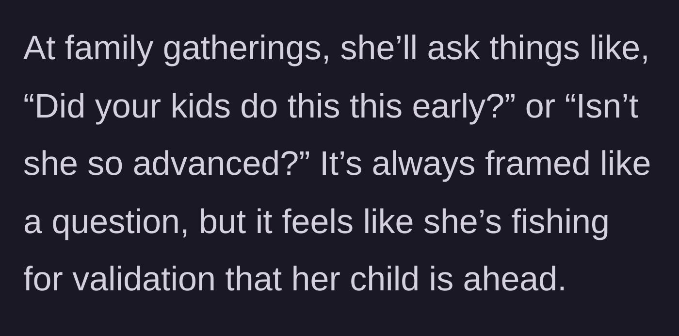 Story part 3 - The aunt describes her sister's habit of fishing for compliments and comparing her baby to other children at family events.