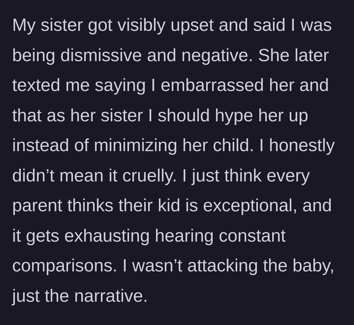 Story part 5 - The aunt details her sister's angry text message demanding to be hyped up, and defends her own intention of just stopping the exhausting comparisons.