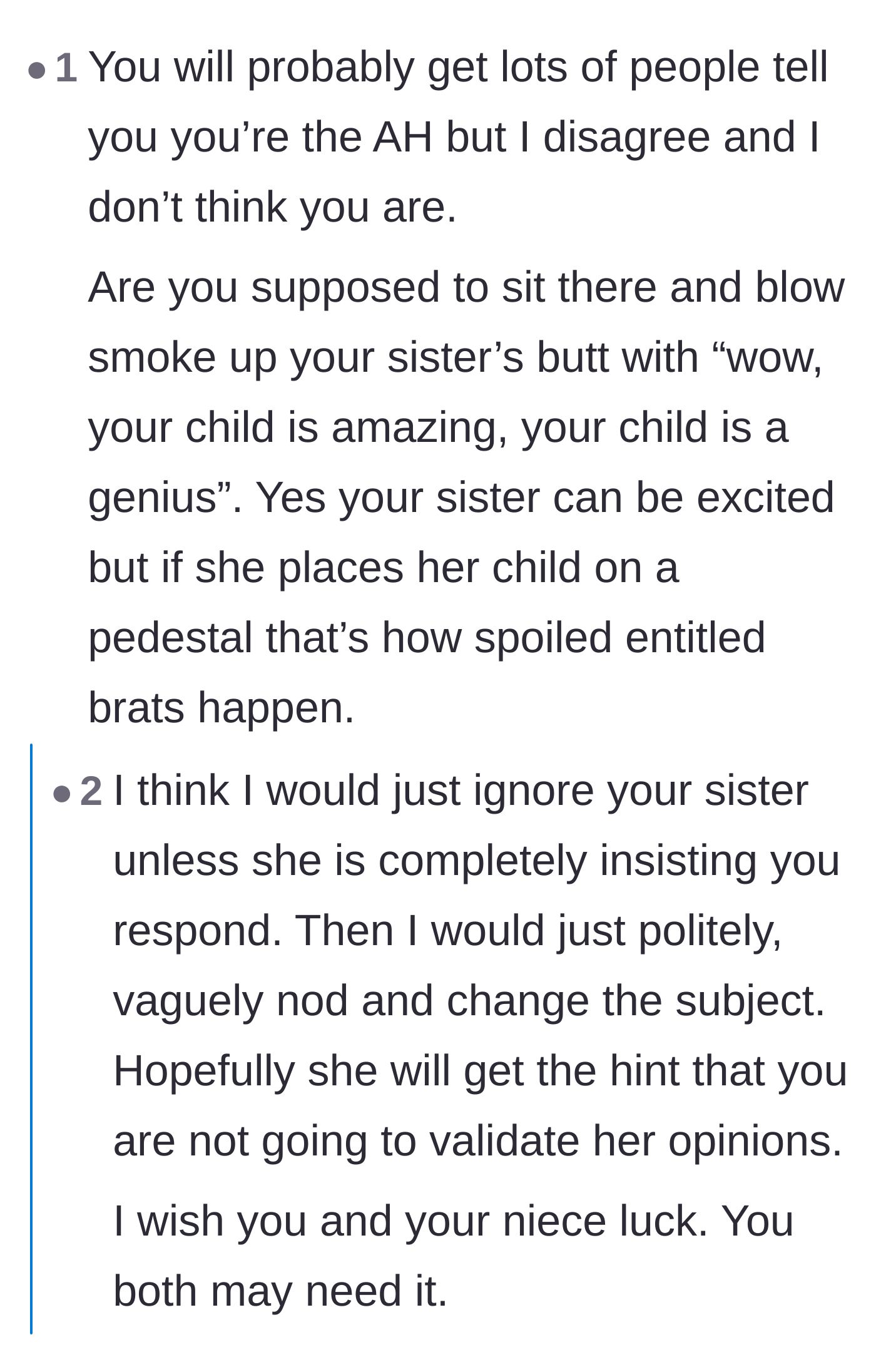 Comment thread 3 - Support for the aunt refusing to flatter the mother, warning that indulging her will create a spoiled brat.