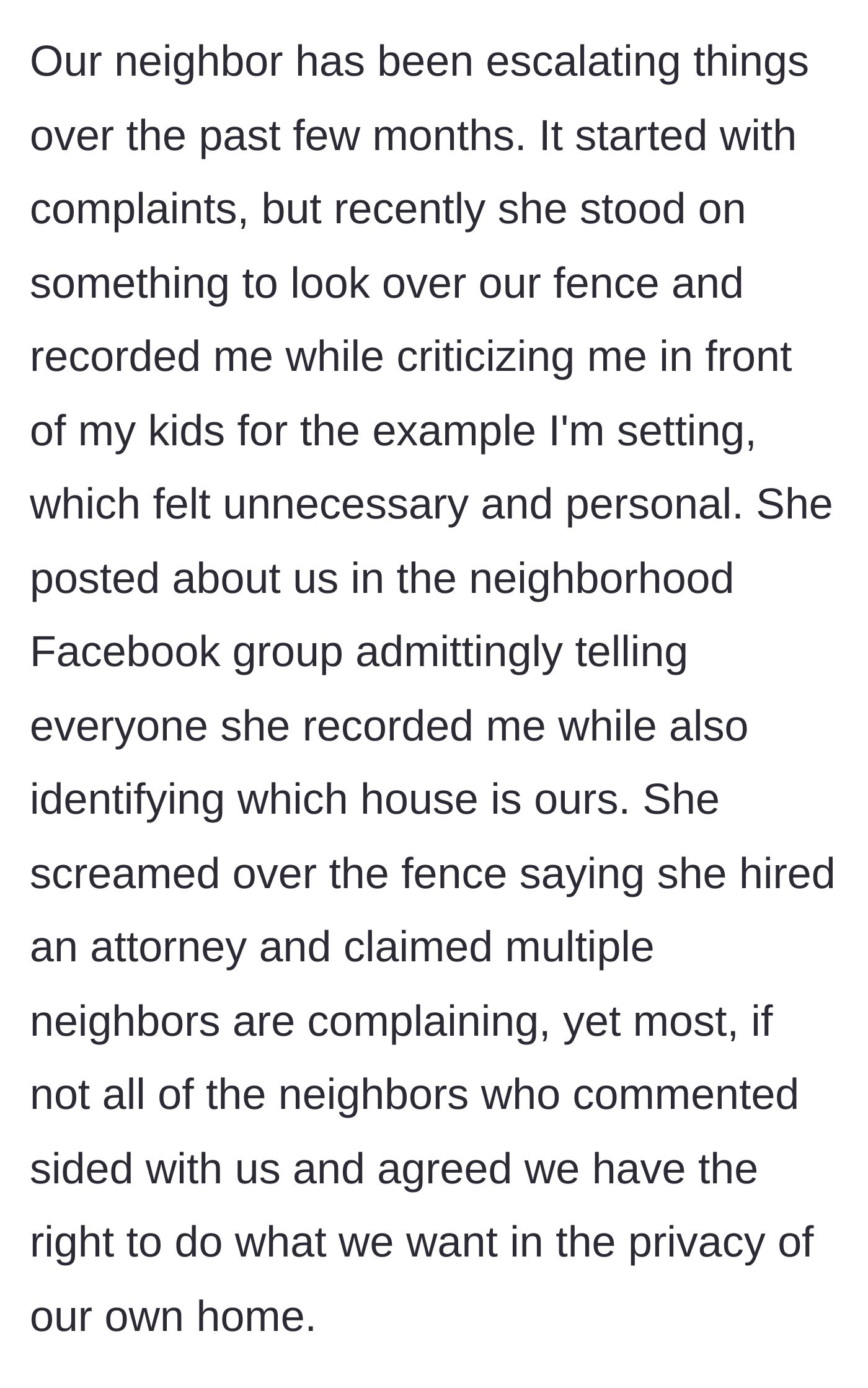Story part 2 - The neighbor physically spies over the fence, records the tenant in front of their kids, and attempts to publicly shame them online, which backfires.