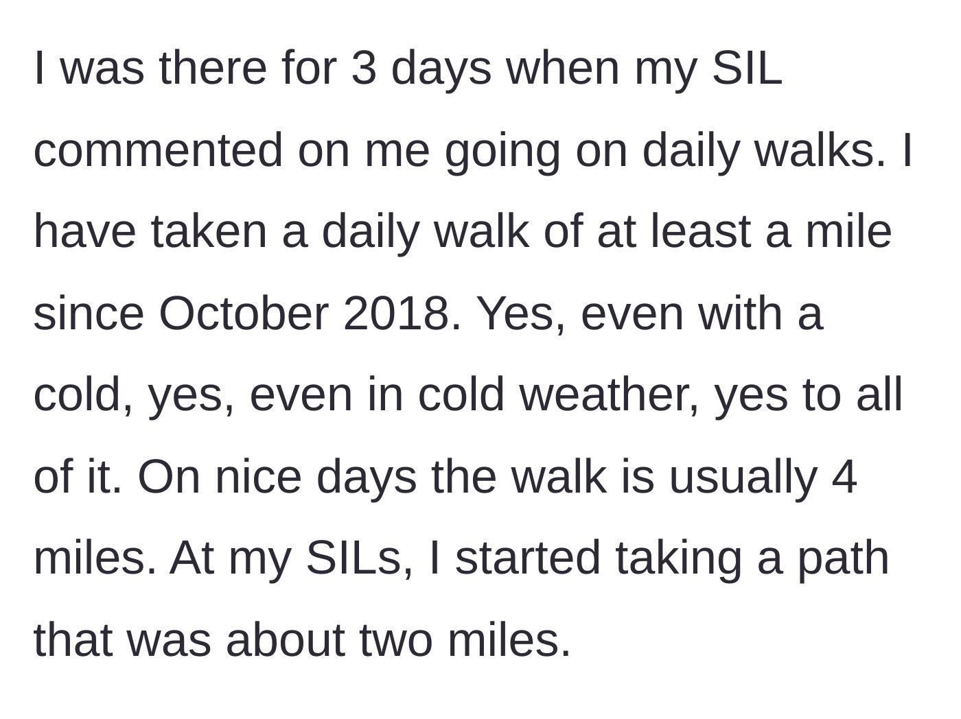 Story part 2 - The sister-in-law begins questioning the main character's years-long daily walking habit just days into the stay.