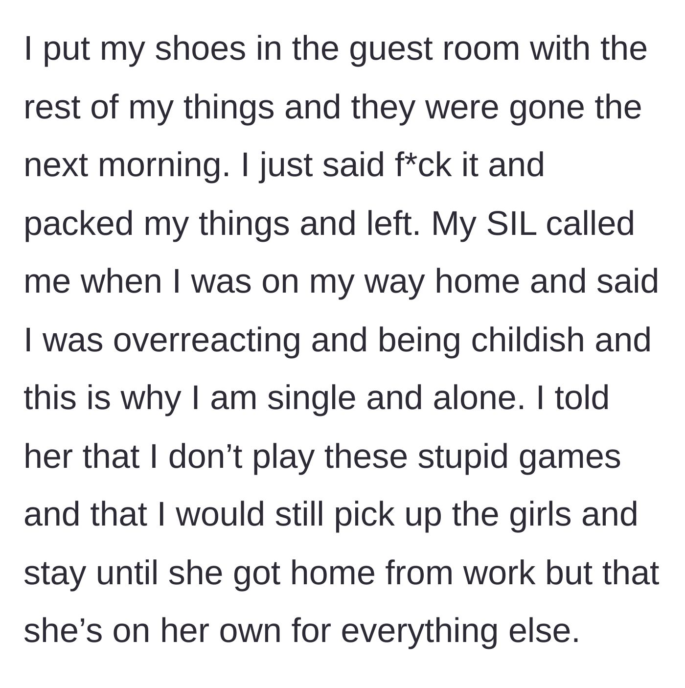 Story part 6 - The main character packs up and leaves after her shoes are hidden again, setting firm boundaries despite parting insults.