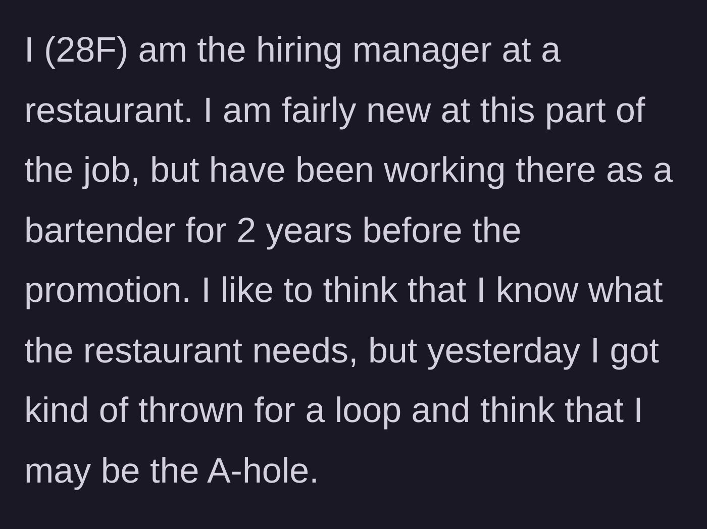 Story part 1 - A newly promoted restaurant hiring manager questions her judgment after a baffling encounter.