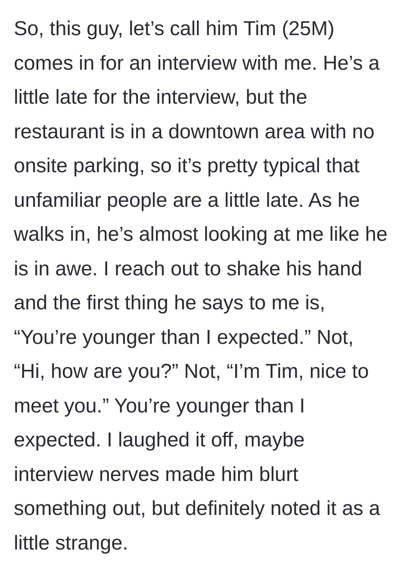 Story part 2 - The applicant arrives late and immediately makes inappropriate comments about the manager's age.