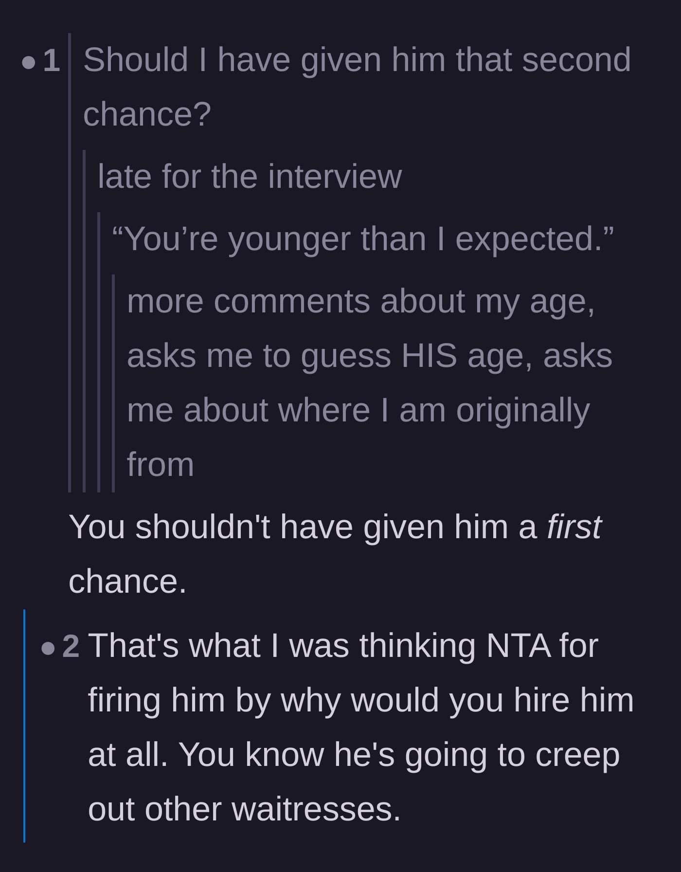 Comment thread 1 - Commenters point out that the initial interview red flags were reason enough not to hire him in the first place.