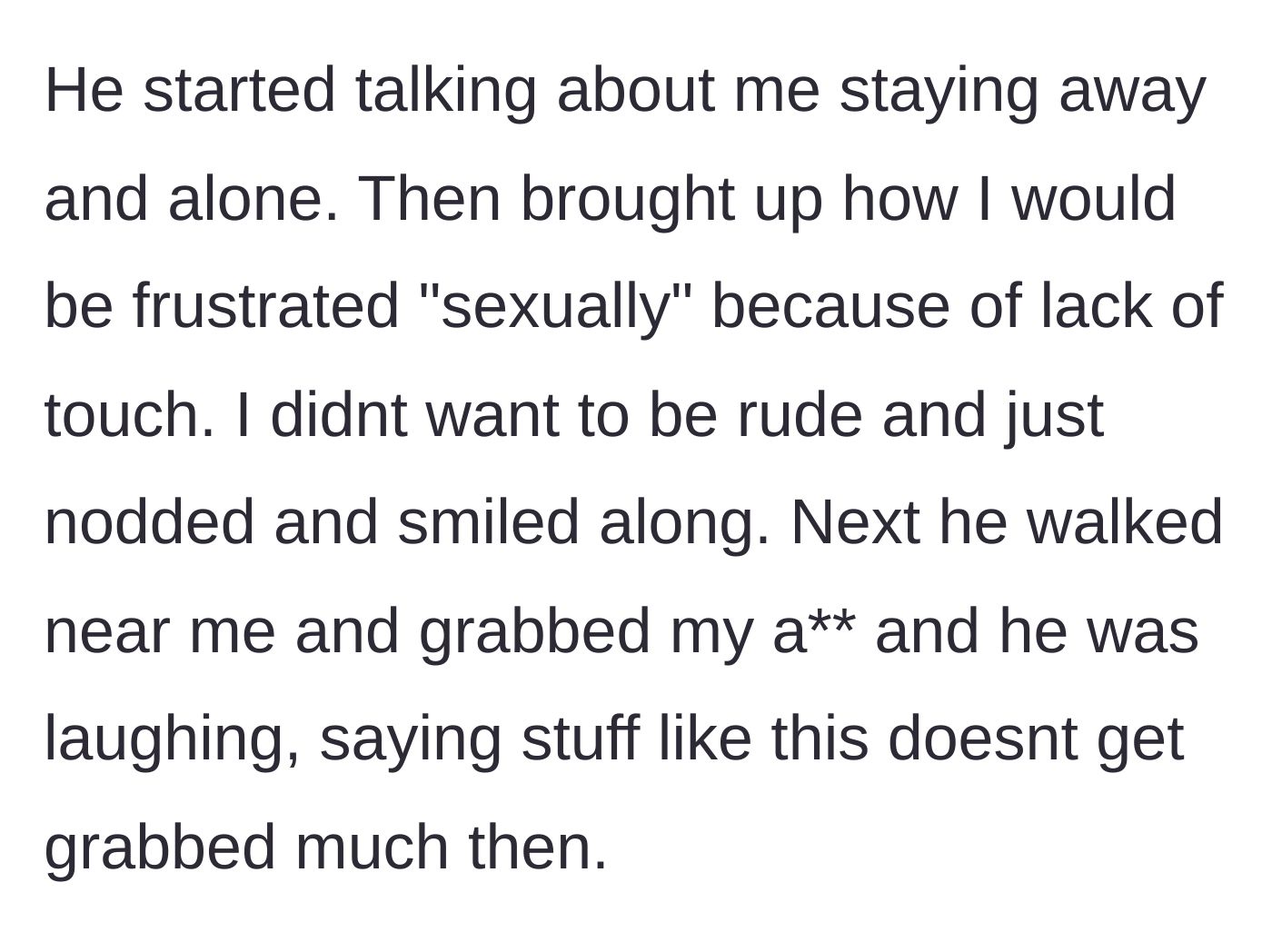 Story part 3 - The husband makes inappropriate comments about the host being sexually frustrated and grabs her inappropriately while laughing.