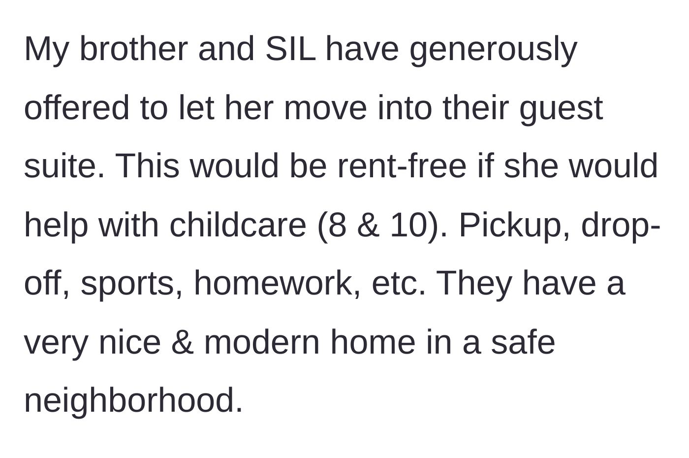 Story part 2 - The brother and sister-in-law offer a rent-free suite in exchange for childcare.