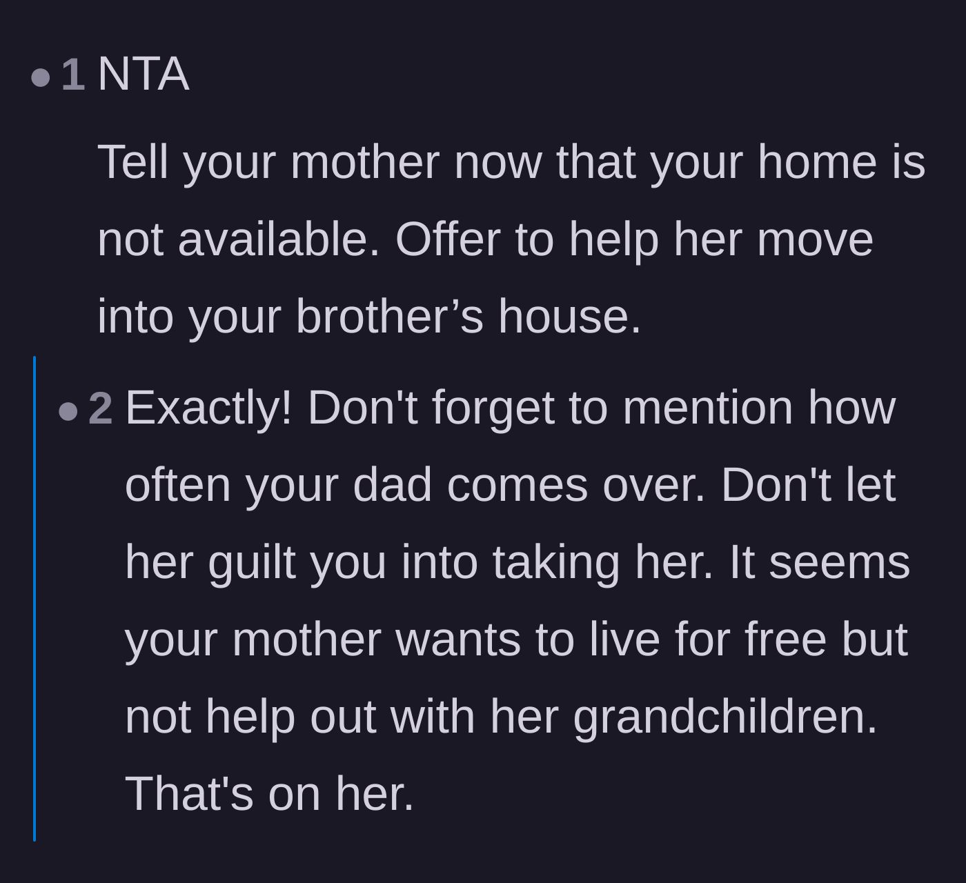 Comment thread 1 - Advice on directly confronting the mother's manipulative hints and weaponizing the father's presence as a deterrent.