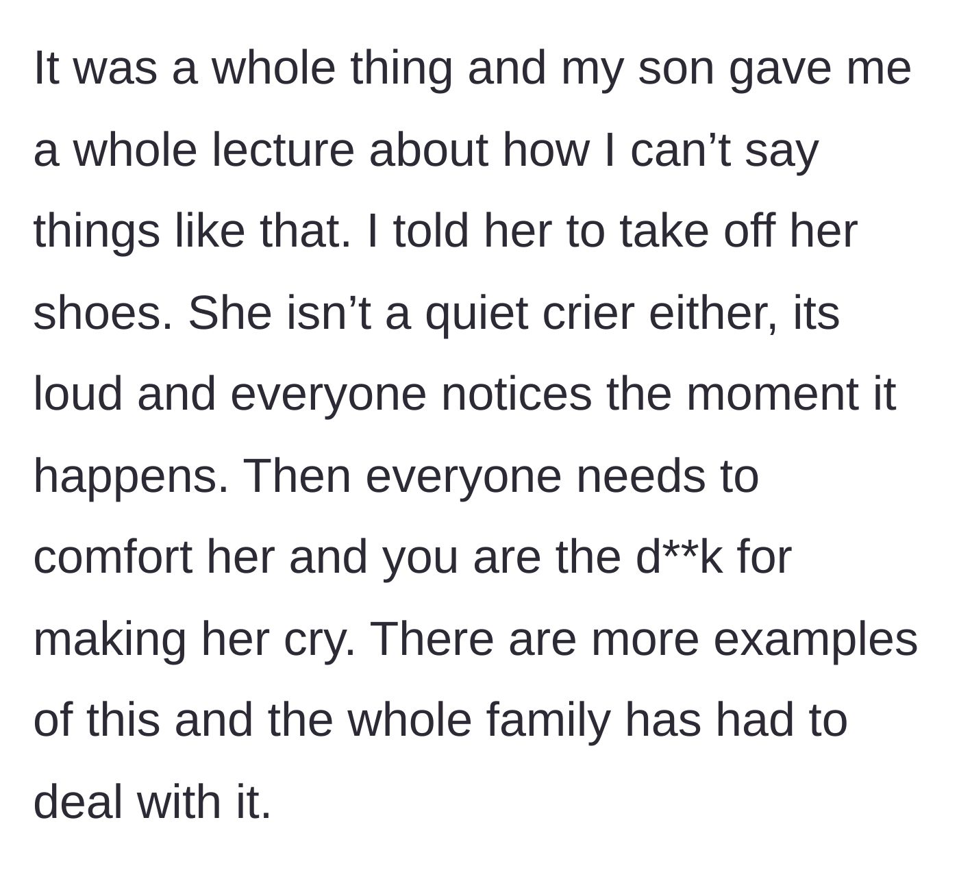 Story part 3 - The son delivers a lecture defending his crying wife, who wails loudly to ensure everyone drops everything to comfort her.
