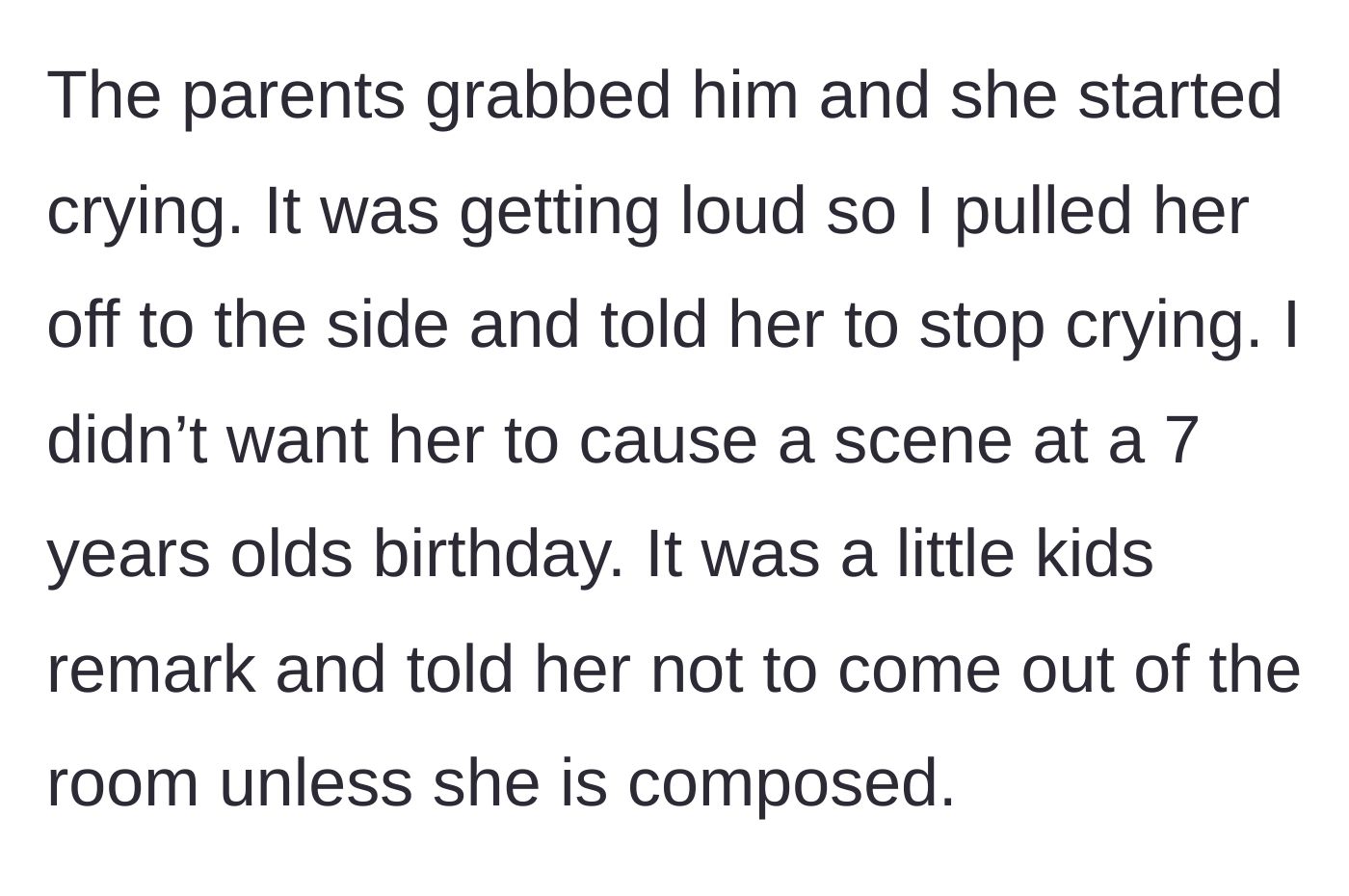 Story part 5 - The mother-in-law yanks the bawling daughter-in-law into a room, demanding she stay there until she stops crying.