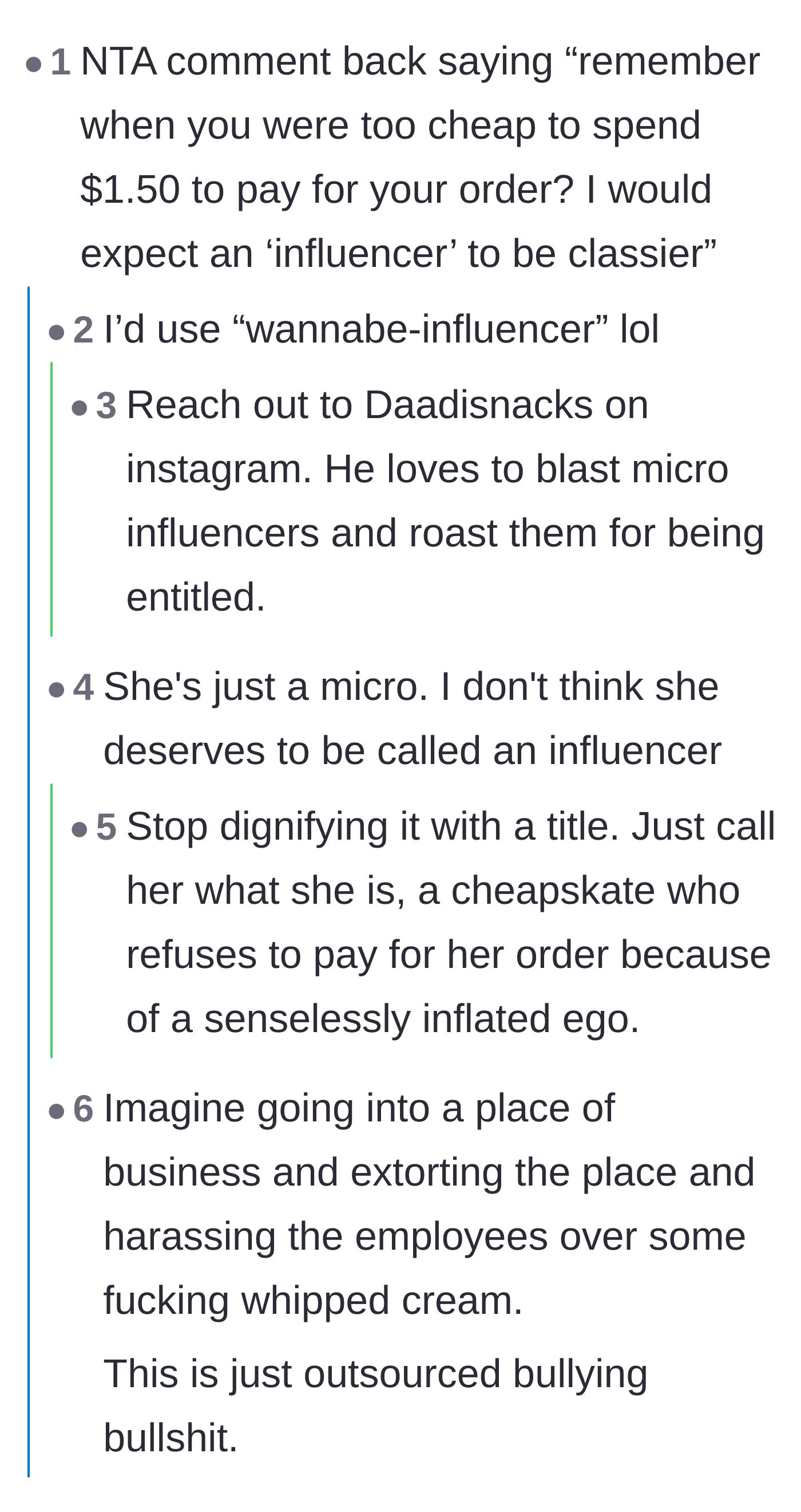 Comment thread roasting the influencer's cheapness and suggesting the barista reply publicly to call her a wannabe.