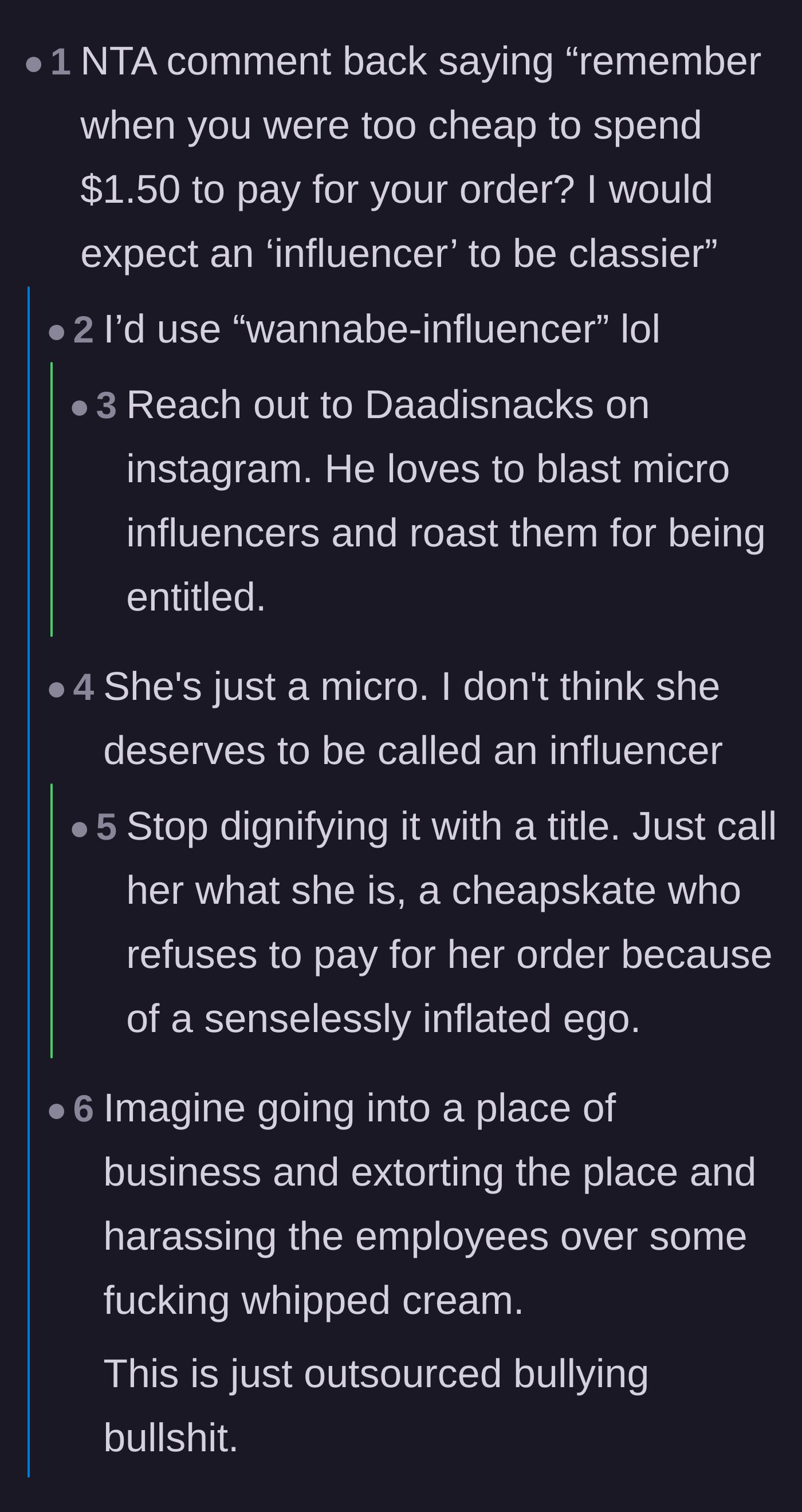 Comment thread roasting the influencer's cheapness and suggesting the barista reply publicly to call her a wannabe.