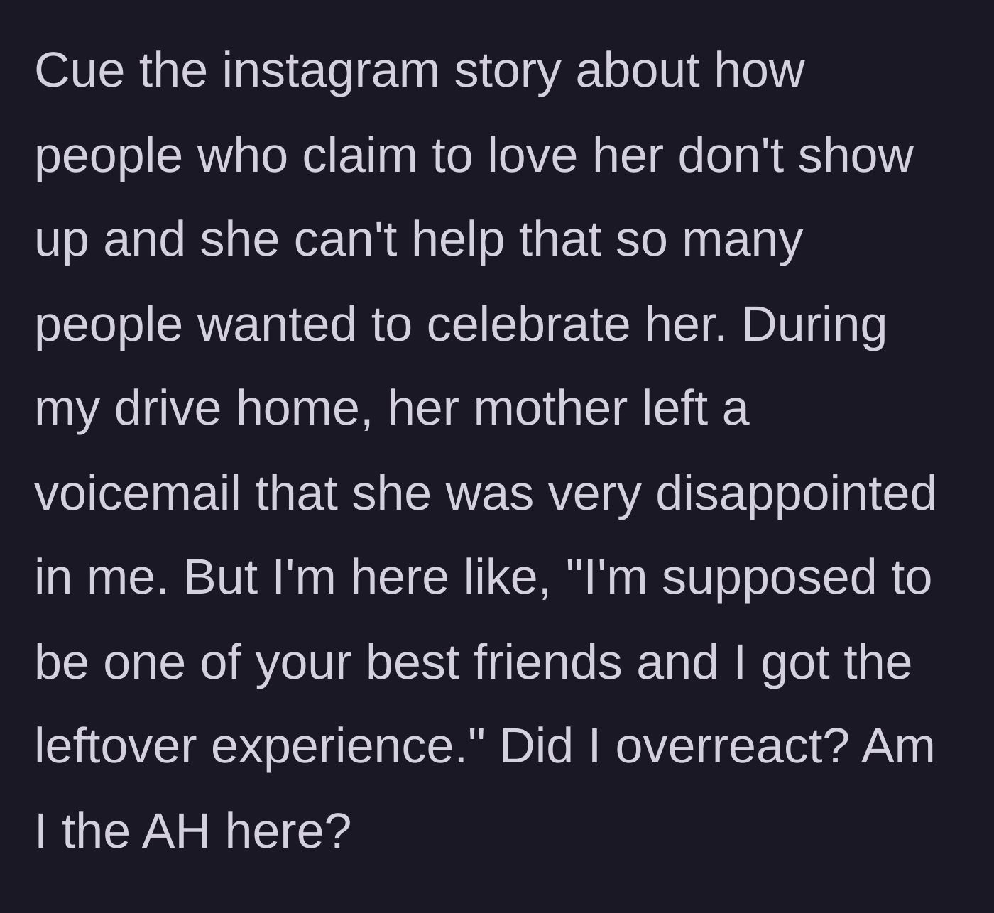 Story part 6 - The birthday girl vagueposting on Instagram and sending her mother to leave a scolding voicemail.