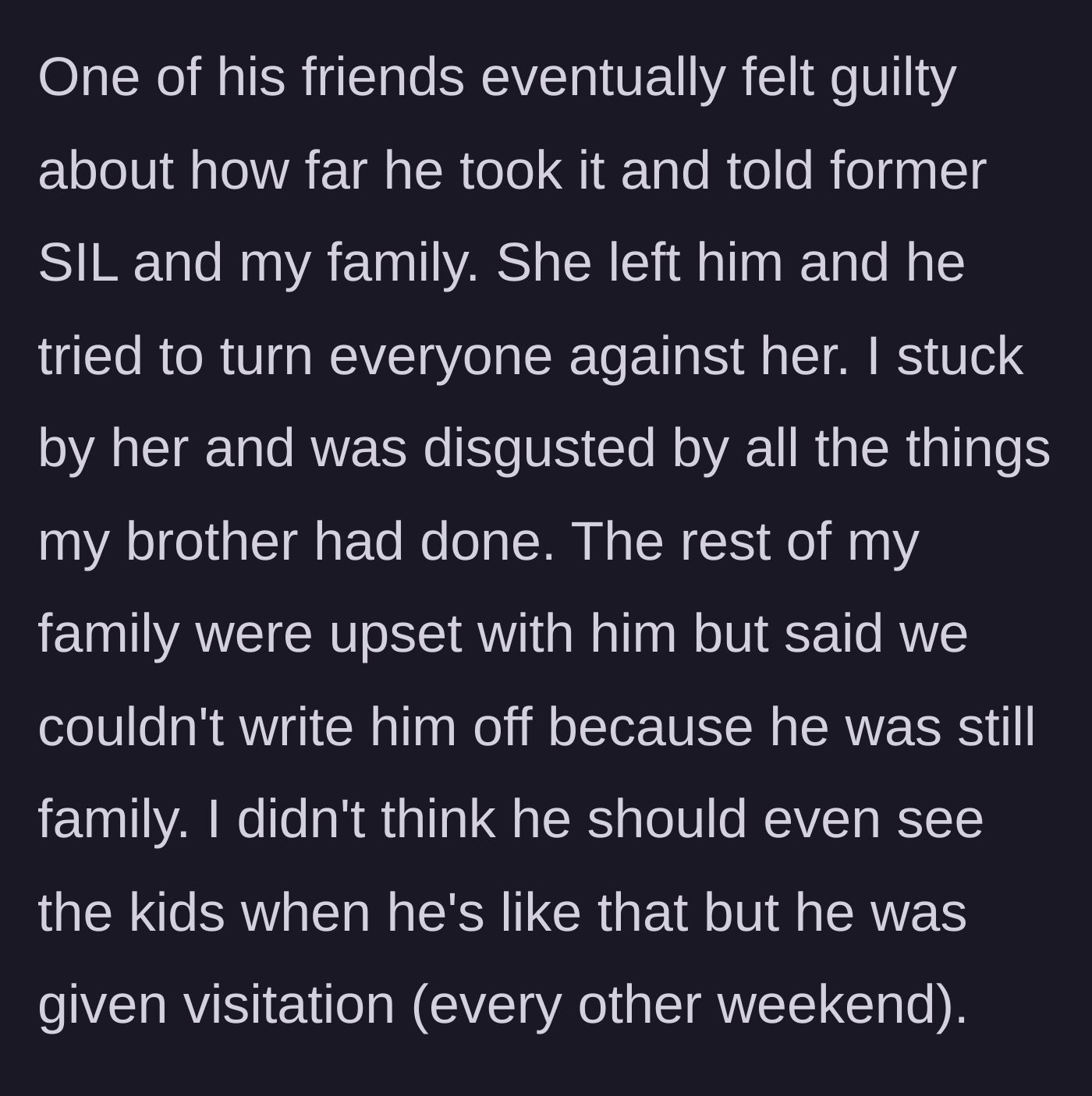 Story part 2 - A guilty friend exposes the brother, leading to divorce and family division.