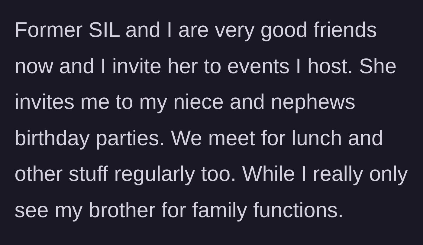 Story part 3 - The sister and former sister-in-law maintain a close, supportive friendship.
