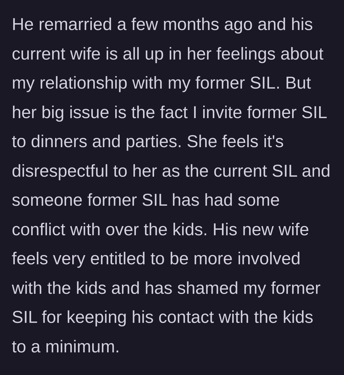 Story part 4 - Brother remarries and the new wife demands the sister drop the ex-wife.