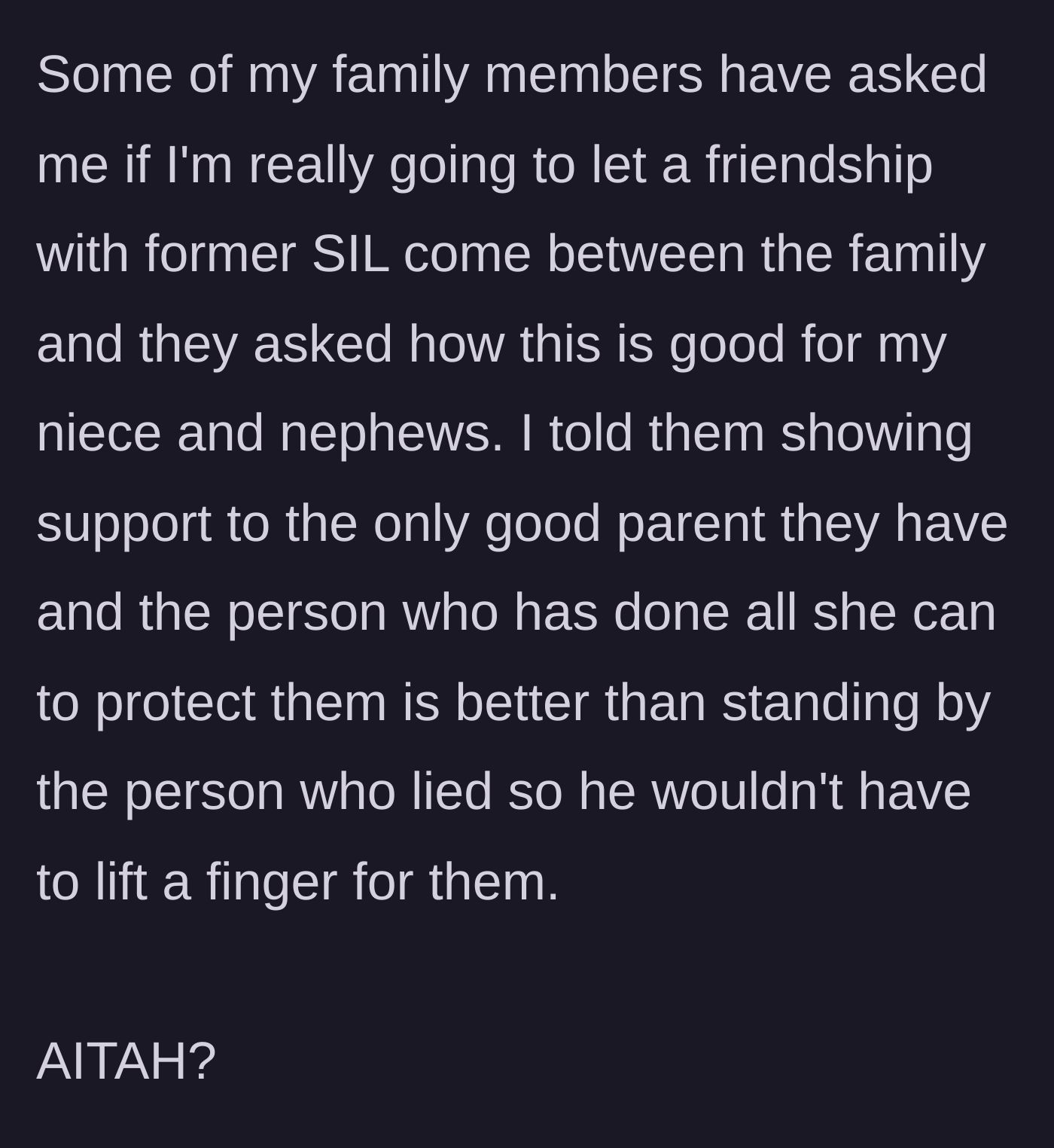 Story part 5 - Family pressures the sister to prioritize the brother over the nieces and nephews' mother.