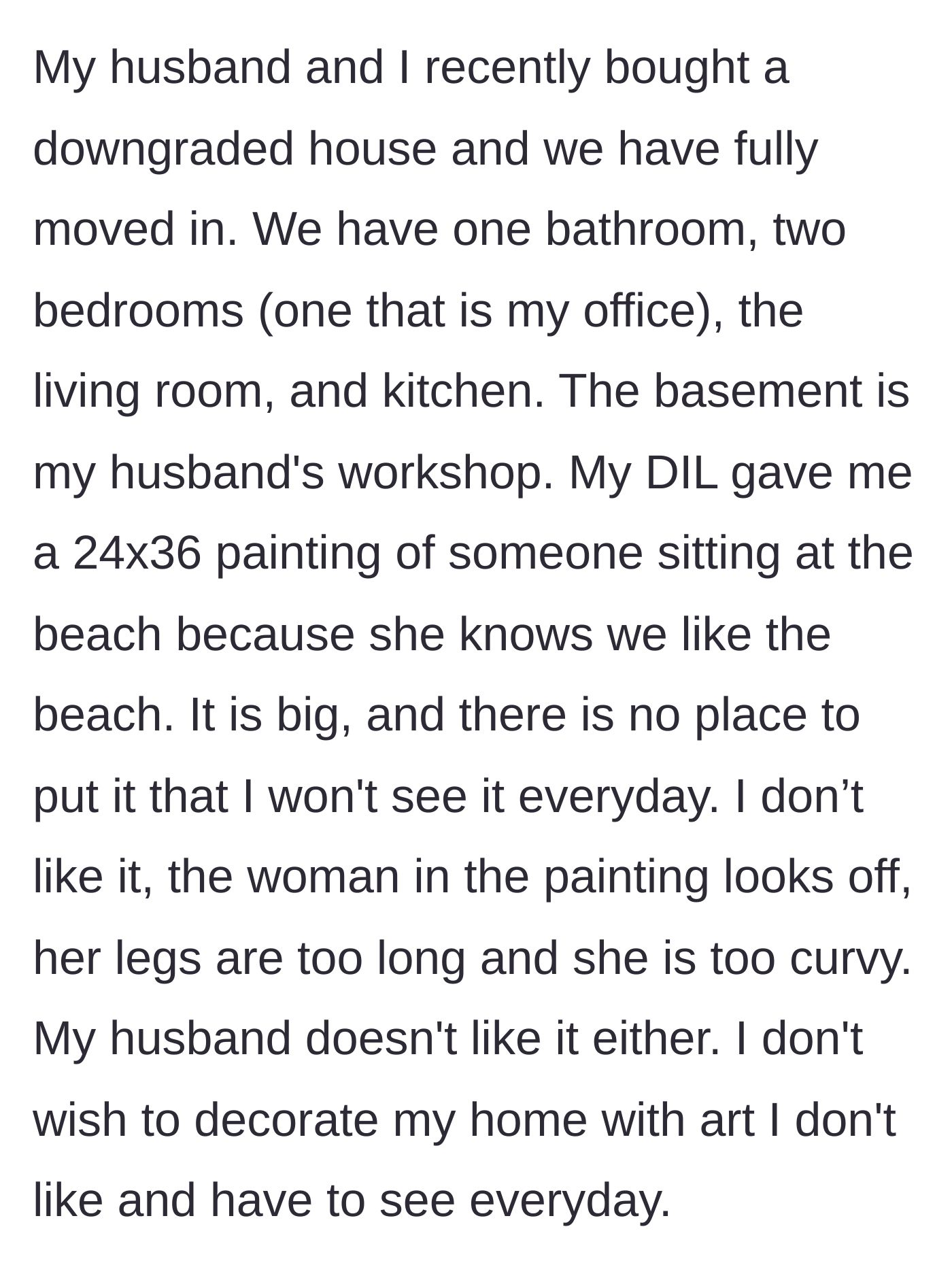 Story part 2 - The mother-in-law describing her newly downsized home and the massive, unwanted beach painting her daughter-in-law gave her.