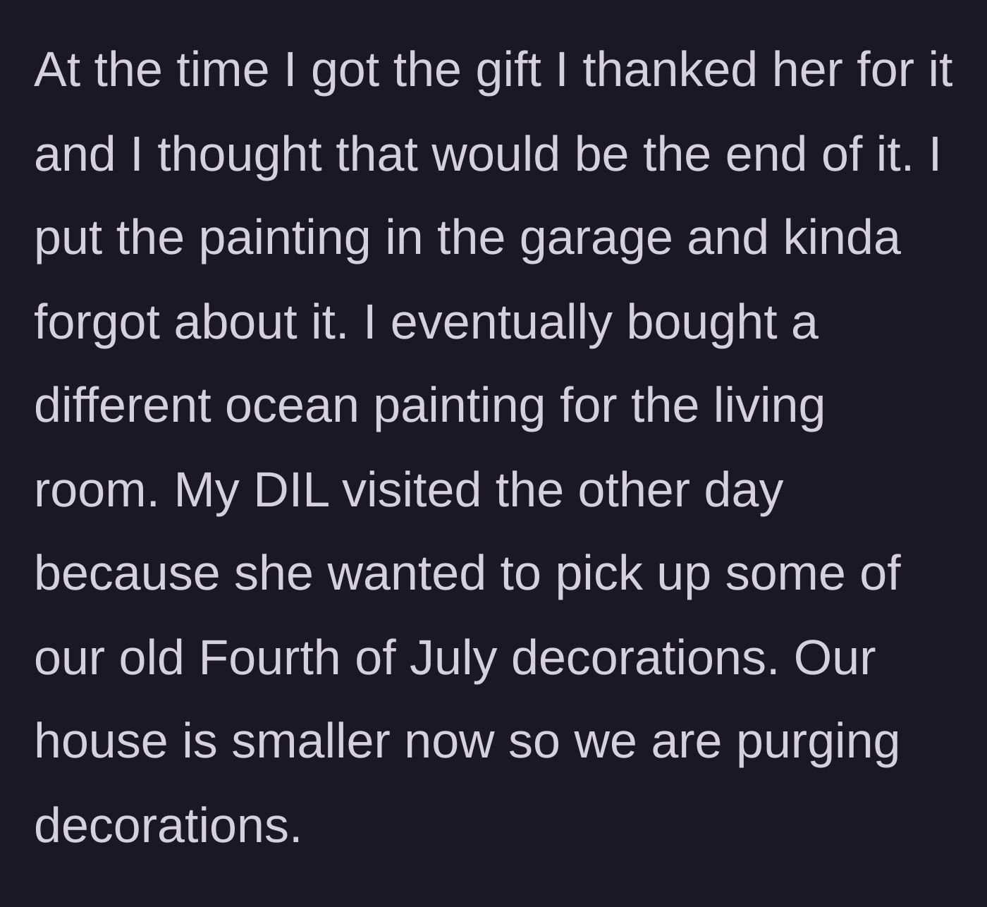 Story part 3 - The mother-in-law politely hiding the painting in the garage and the daughter-in-law coming over to collect old decorations.
