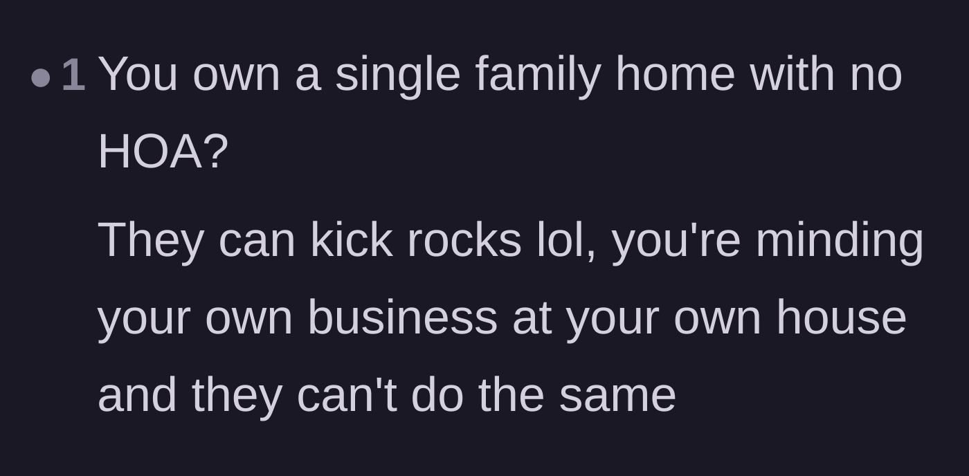 Comment thread 5 - Pointing out the freedoms of owning a single-family home without an HOA.