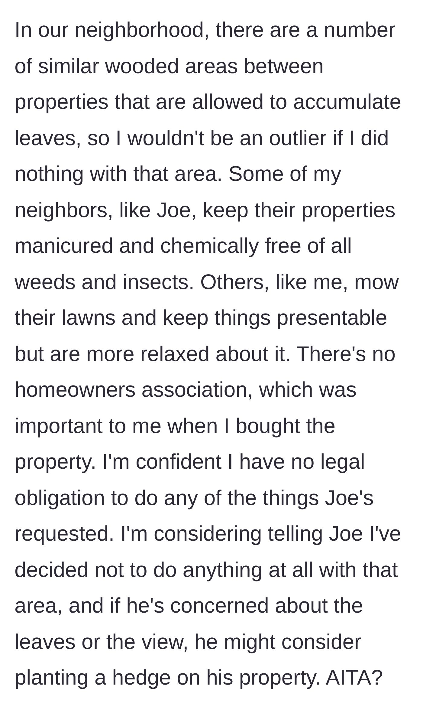 Story part 6 - Homeowner realizes there is no HOA and plans to tell the neighbor to plant his own hedge.