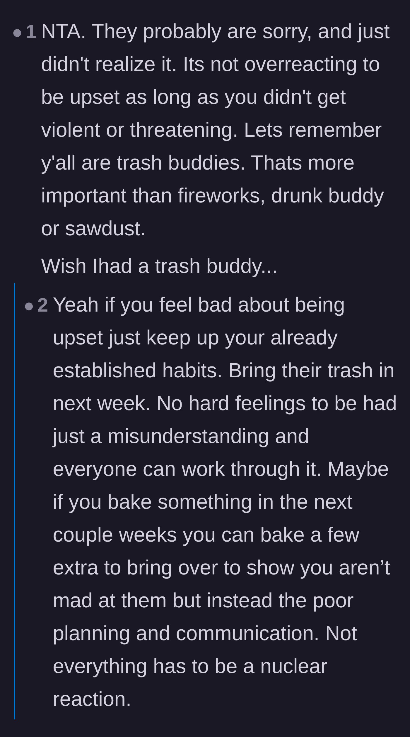 Comment thread 1 - Advice on preserving the neighborly bond by maintaining trash duties and offering baked goods.