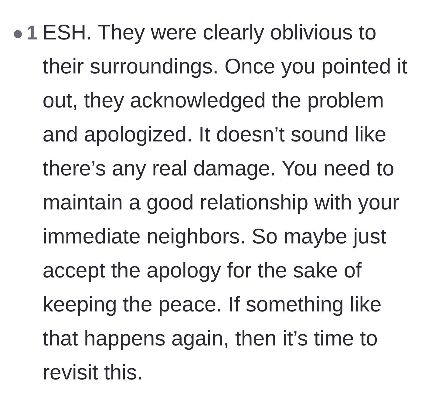Comment thread 6 - A dissenting opinion arguing that both parties are at fault and the homeowner should keep the peace.