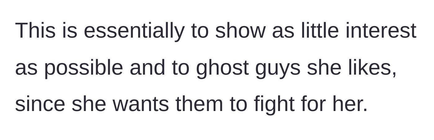 Story part 2 - The guest reveals her dating strategy, which involves showing no interest and ghosting men she actually likes so they will fight for her.