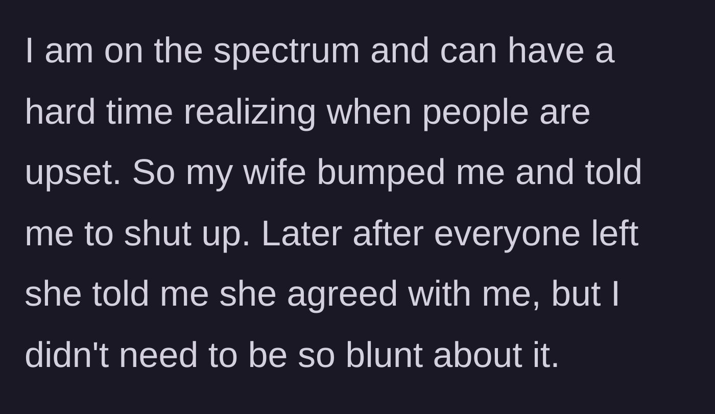 Story part 4 - The husband receives a discreet physical nudge from his wife to stop talking; later, she admits privately that she agreed with his assessment.