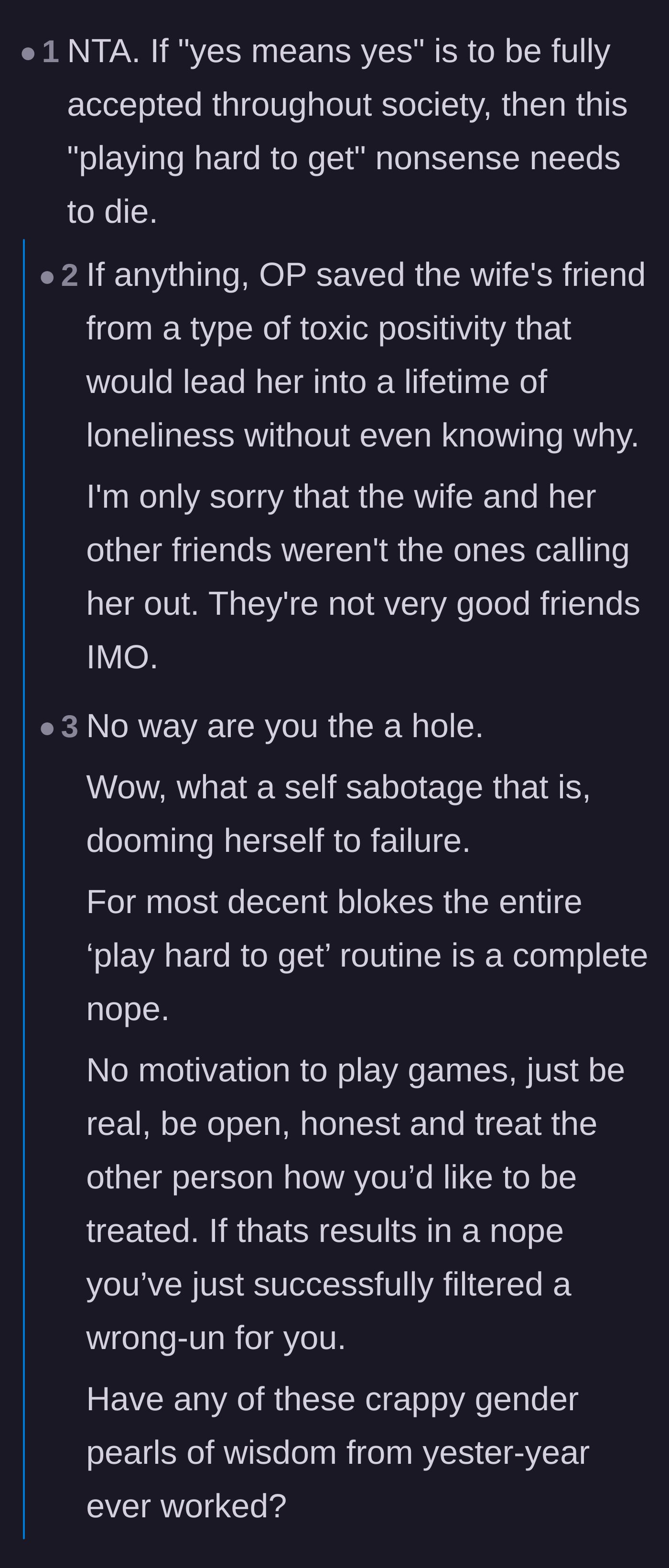 Comment thread 1 - A discussion on how the 'hard to get' mentality contradicts modern consent and how true friends shouldn't enable toxic dating habits.