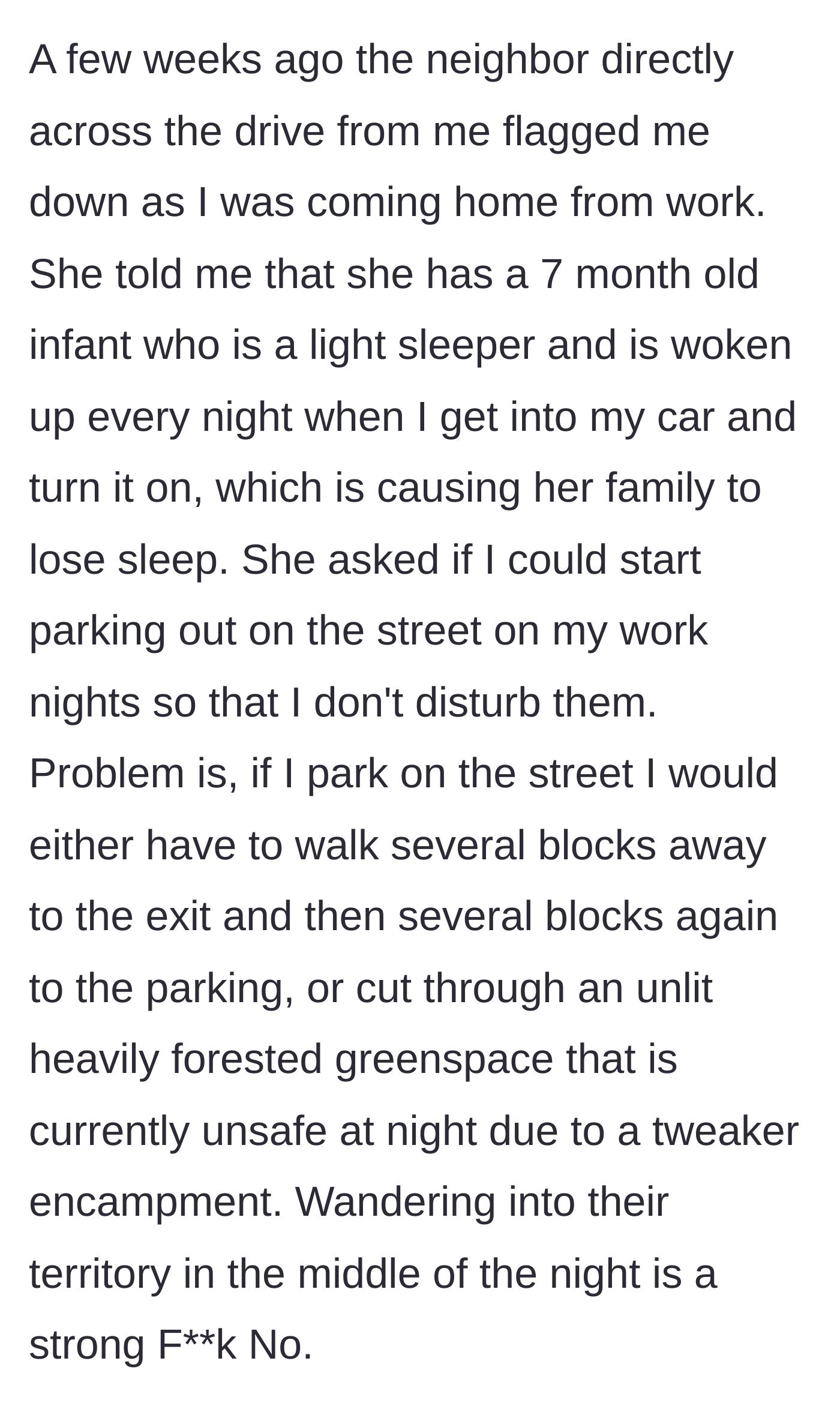 Story part 2 - A neighbor demands she park on the street to avoid waking her baby, which would force the worker to walk through a dangerous, unlit area late at night.