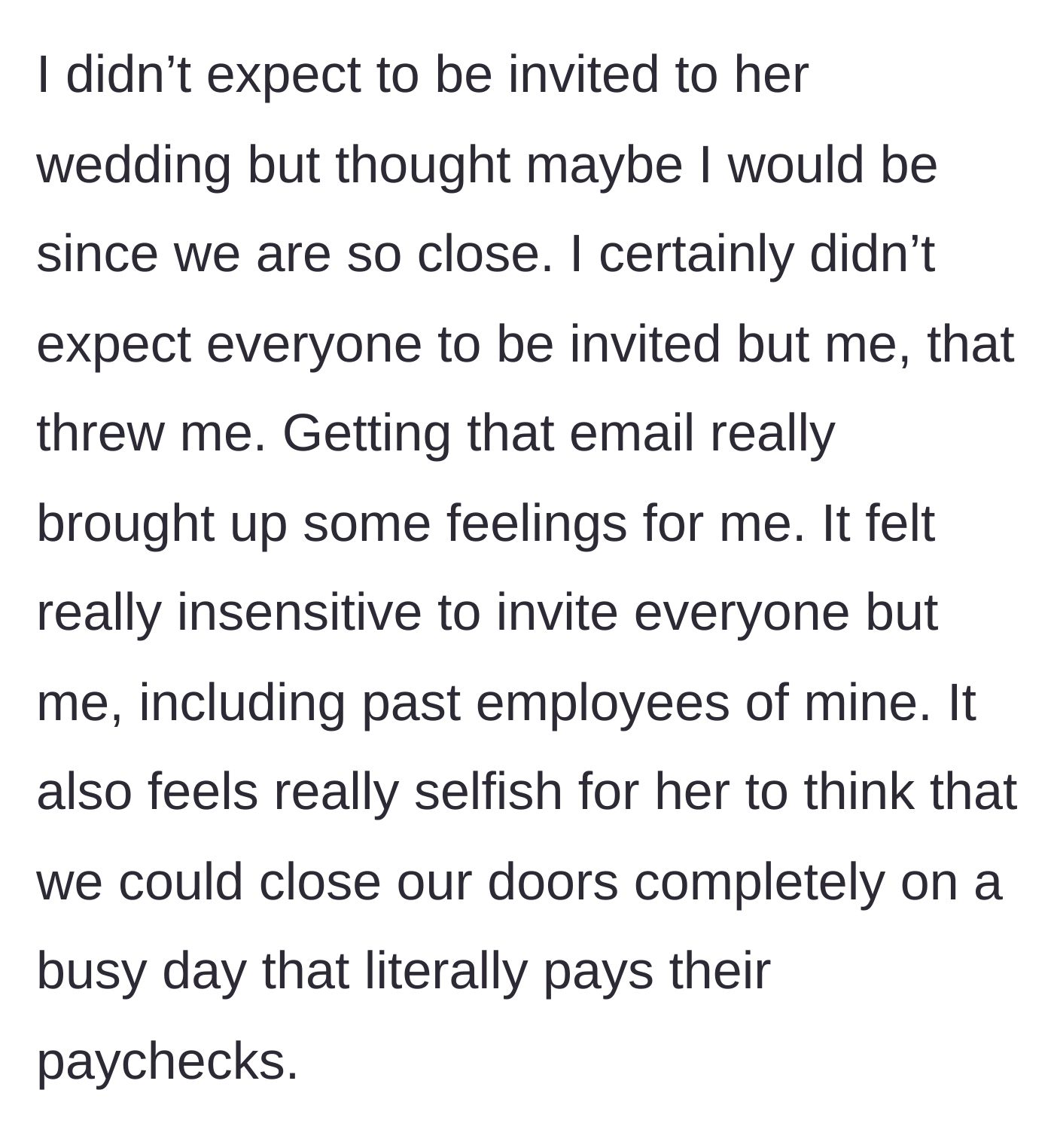 Story part 2 - A screenshot detailing the boss's shock and hurt over being the only one not invited, and pointing out the selfishness of demanding they close on a busy day.