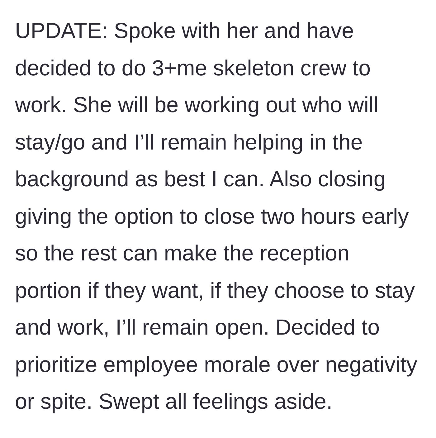Story part 4 - A screenshot showing the boss's update where she gracefully compromises by running a skeleton crew and letting staff leave early, choosing to prioritize morale over spite.