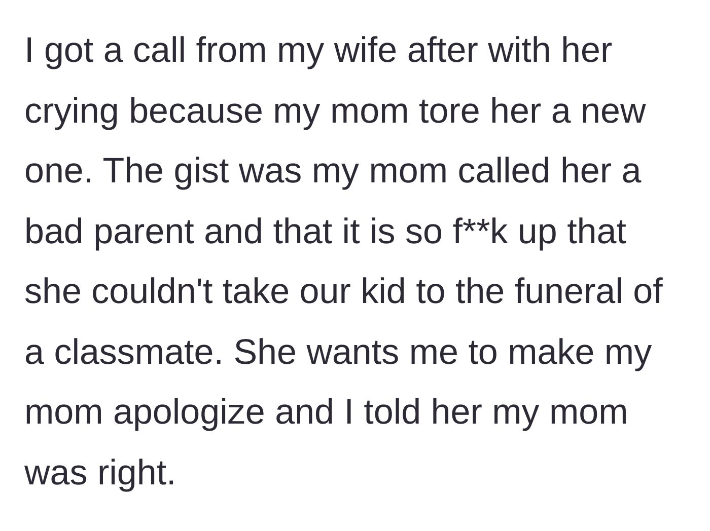 Story part 4 - The wife calls the dad crying because her mother-in-law scolded her, demanding an apology, but the dad sides with his mom.