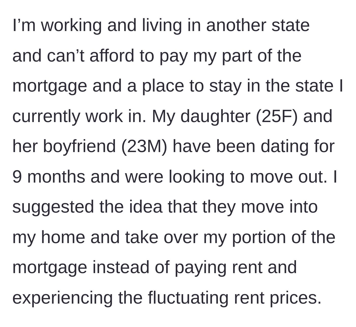 Story part 2 - The homeowner shares her financial struggle paying two rents and her pragmatic solution: asking her daughter and her boyfriend to take over her portion of the mortgage.