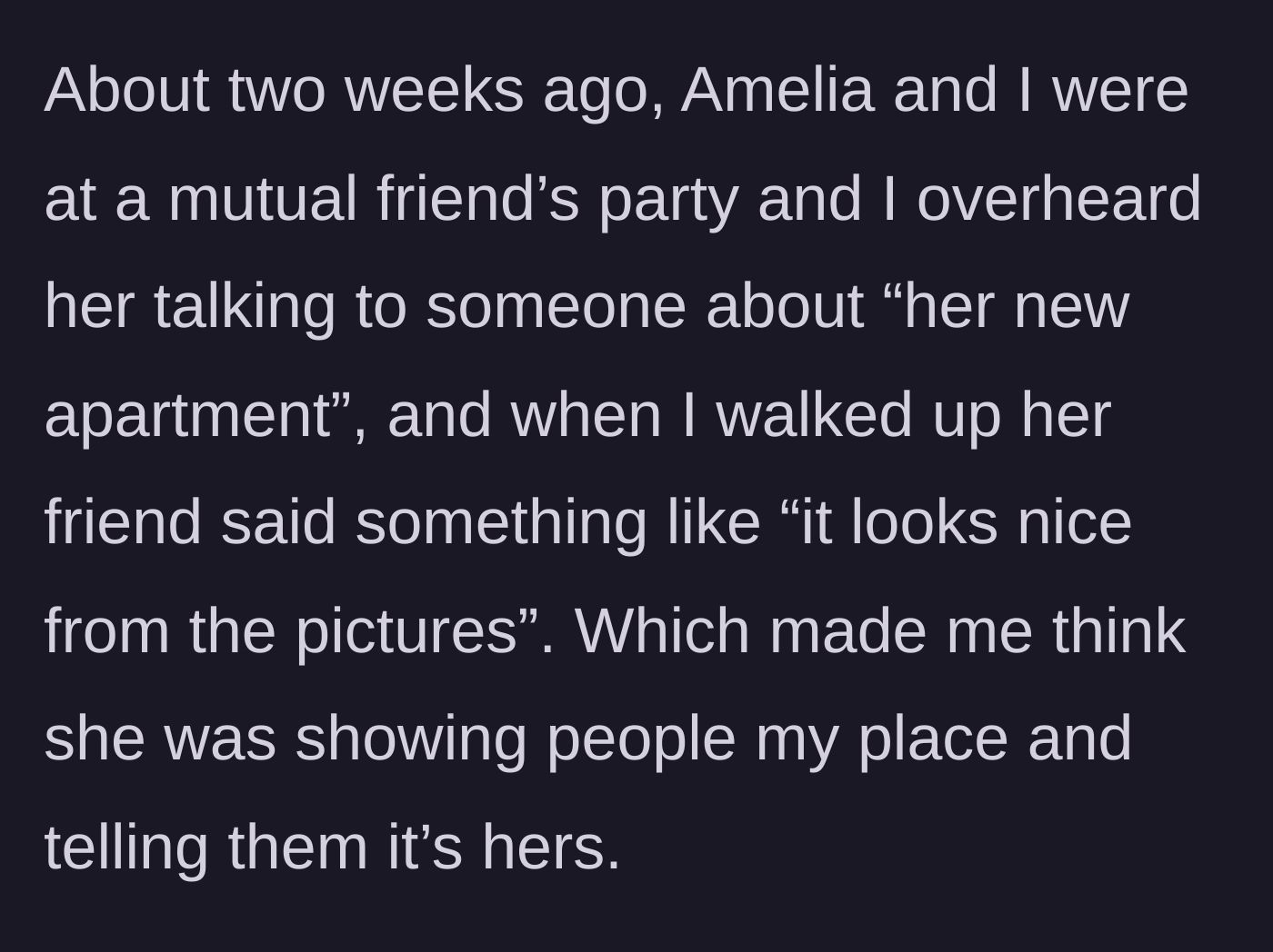 Story part 4 - The older sister overhears her younger sibling claiming the apartment as her own at a party.