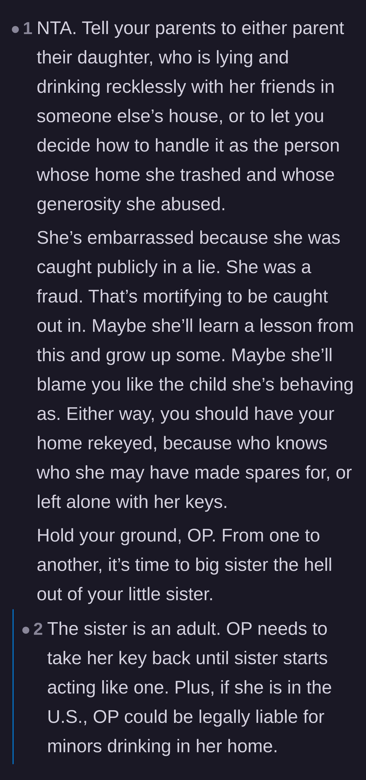 Comment thread 5 - Calling out the parents' enabling behavior and urging the older sister to stand firm and enforce consequences.