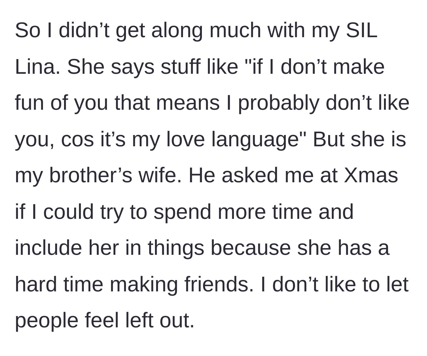 Story part 1 - Explaining the sister-in-law's toxic 'love language' and the brother's request.