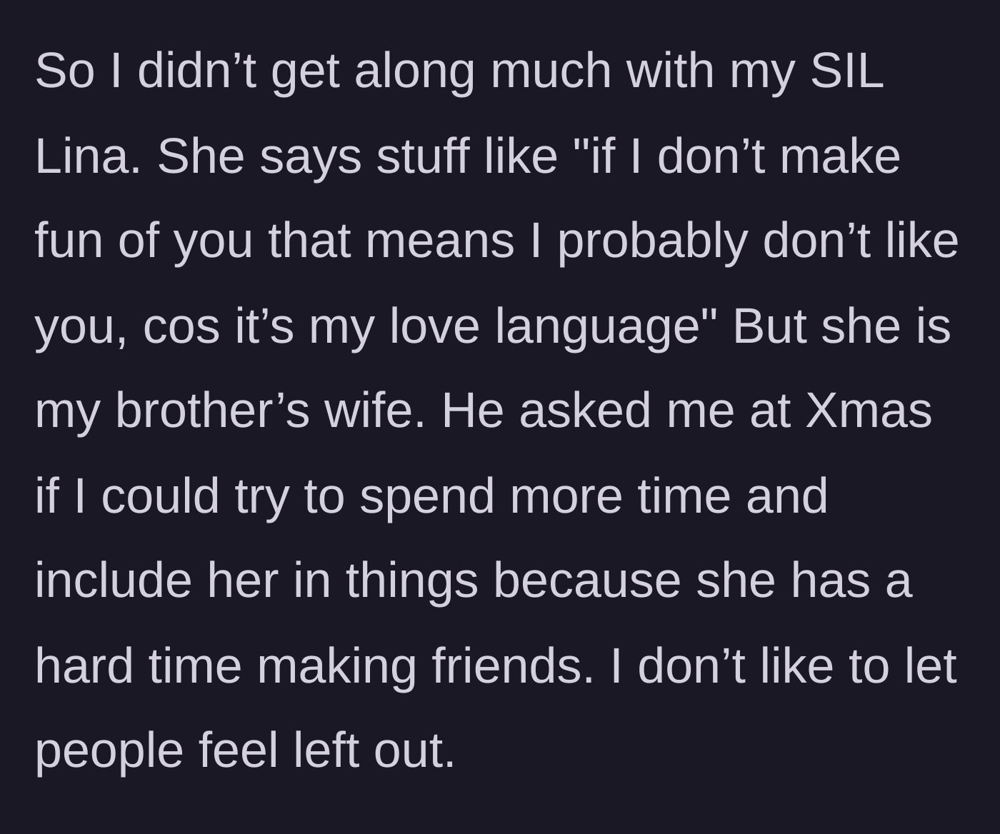 Story part 1 - Explaining the sister-in-law's toxic 'love language' and the brother's request.