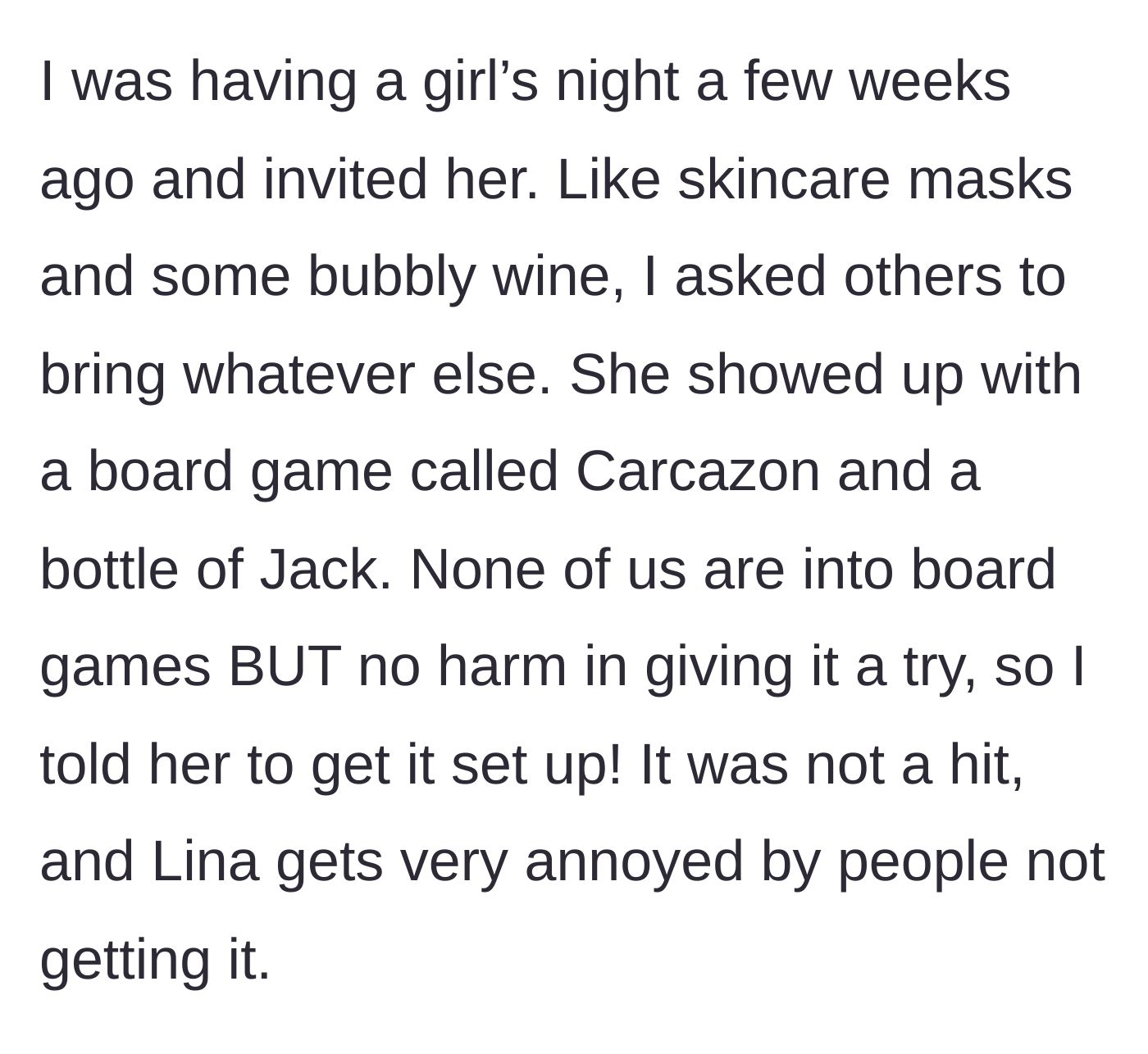 Story part 2 - The sister-in-law arriving at a spa night with whiskey and a complex board game.