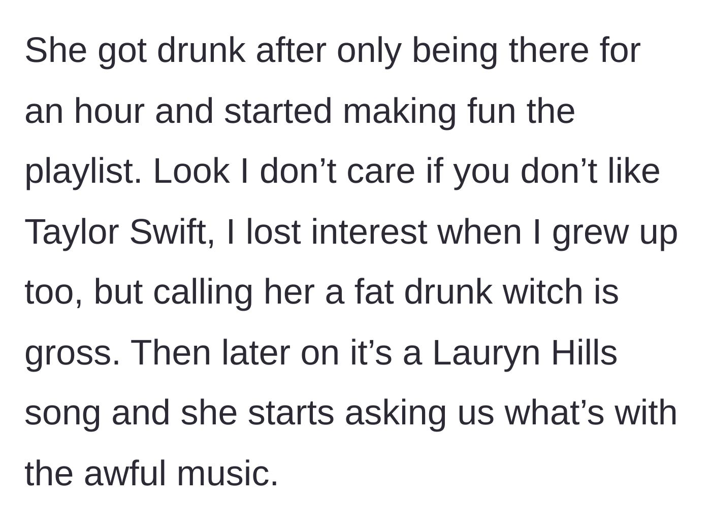 Story part 4 - The sister-in-law getting drunk and insulting the playlist and artists.