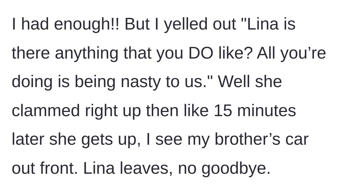 Story part 5 - The host finally yelling at the sister-in-law, prompting her to leave.