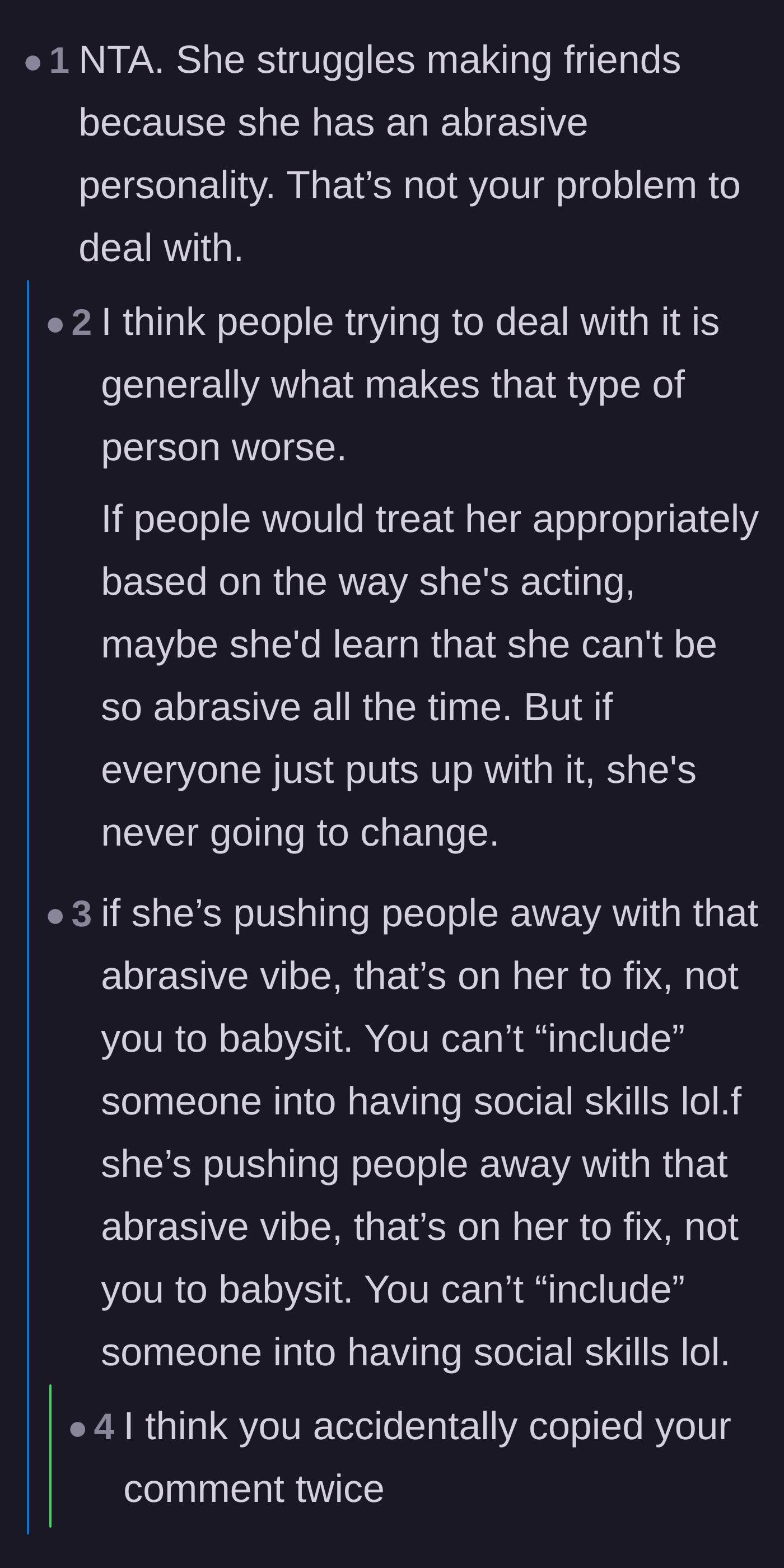 Comment thread 1 - Discussing how the sister-in-law's abrasive personality is the real reason she has no friends, not a lack of inclusion.