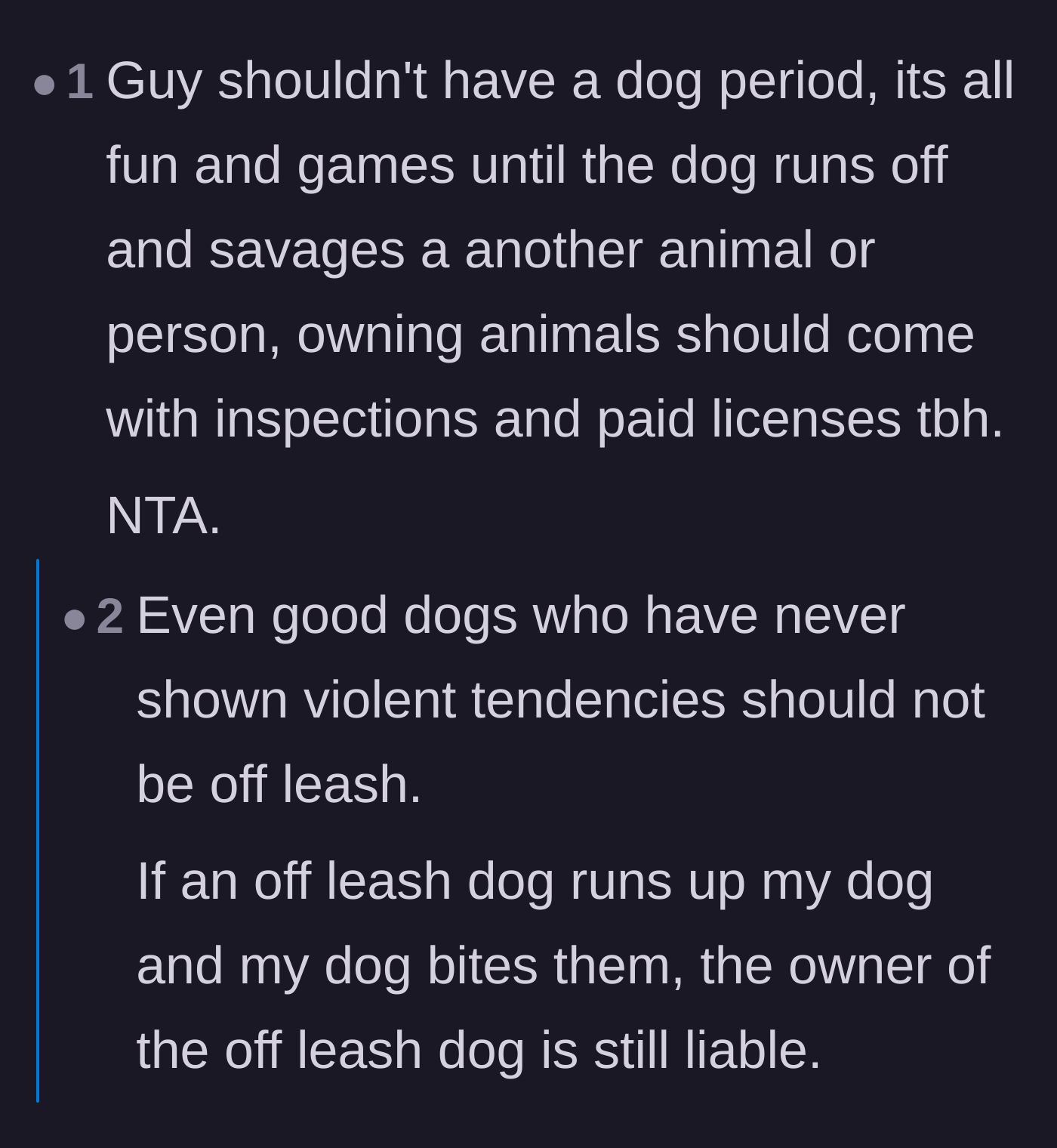 Comment thread 1 - Discussion on the liabilities of off-leash dogs and the need for owner licenses.