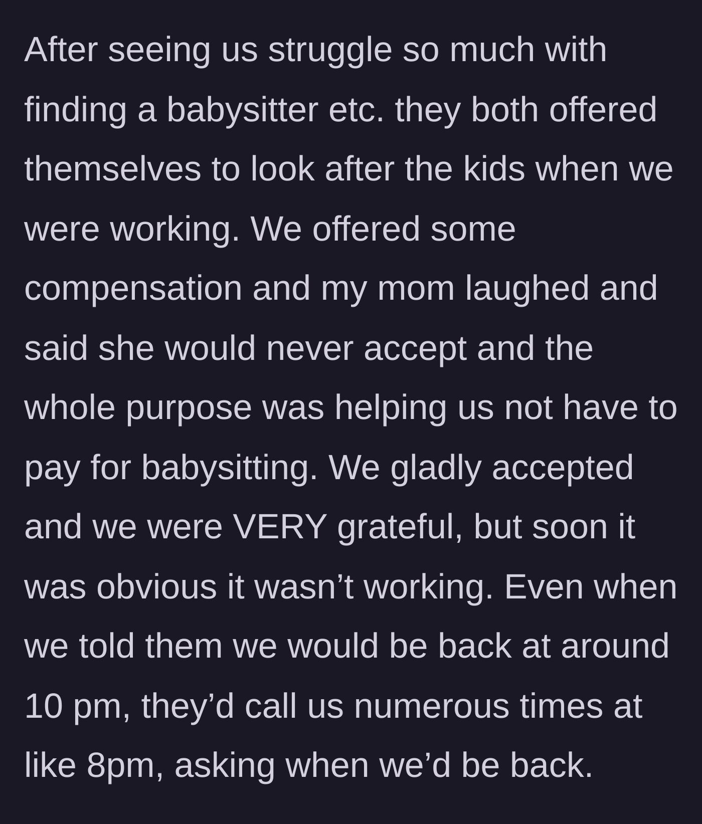 Story part 2 - The grandparents offer free babysitting but quickly become overwhelmed, constantly calling the parents early to ask when they'll be home.