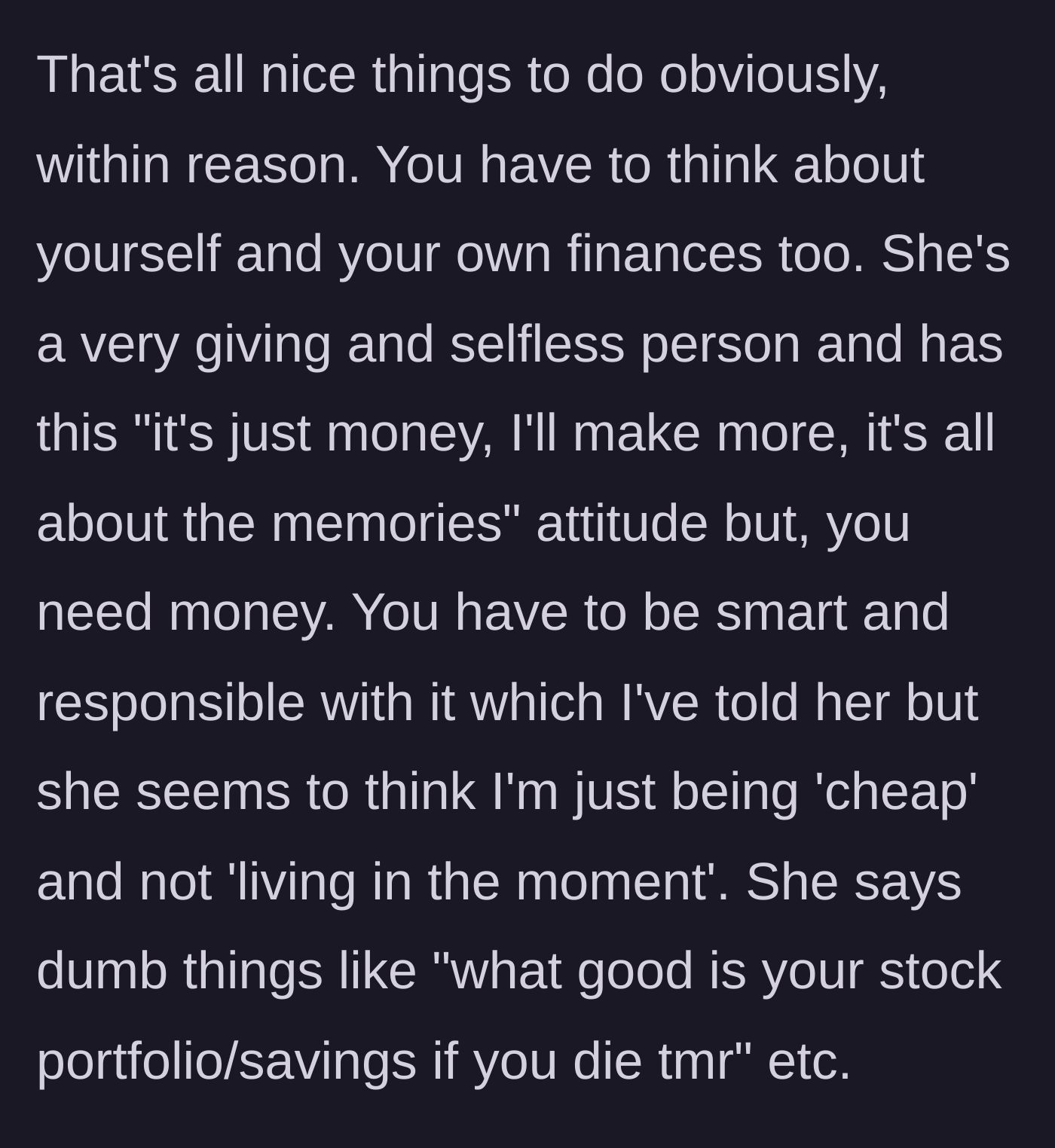 Story part 2 - The girlfriend dismisses savings, claiming it's better to make memories and accusing her boyfriend of being cheap.