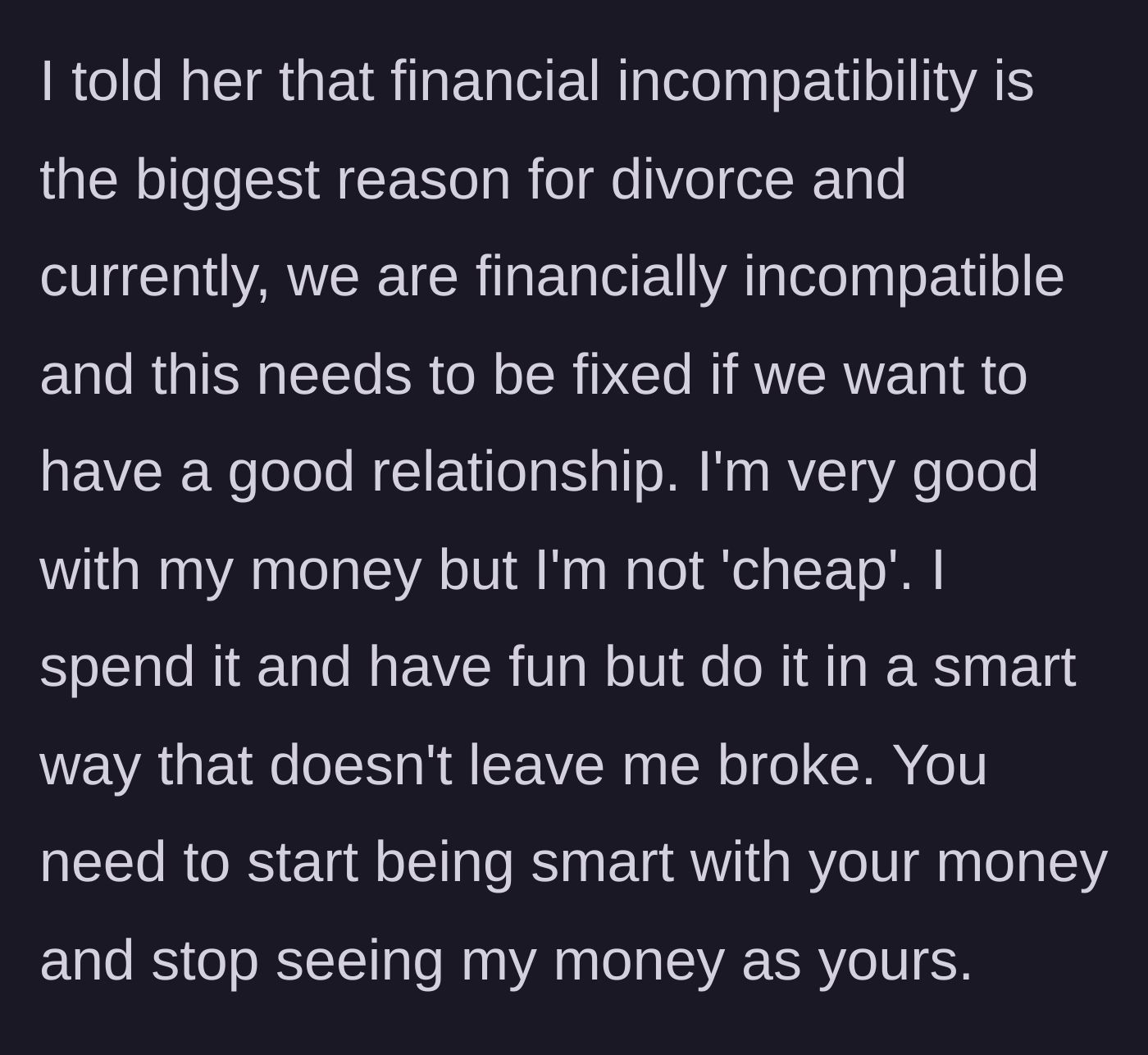 Story part 5 - The boyfriend delivers a harsh truth about financial incompatibility being a leading cause of divorce.