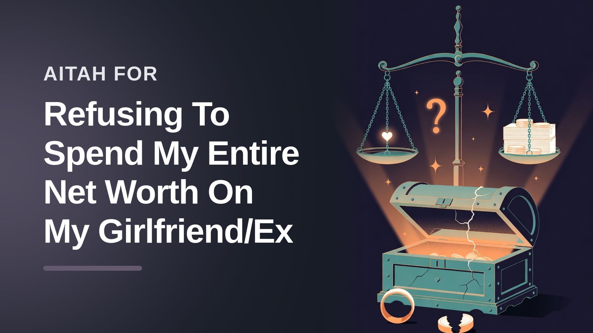 The Pragmatic Student Who Protected His Future Against An Entitled Girlfriend's $180,000 Ultimatum